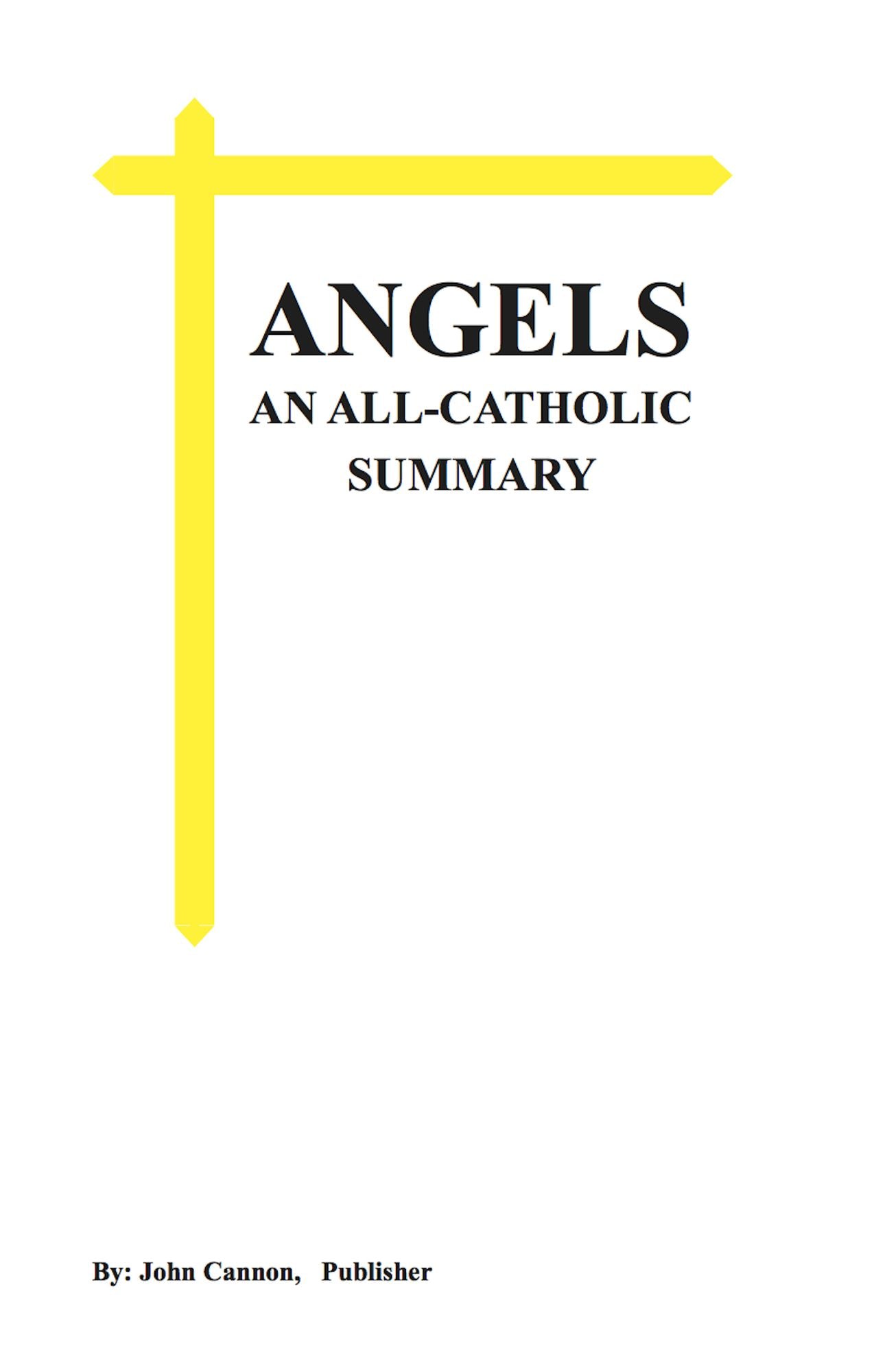 ANGELS, An All-Catholic Summary