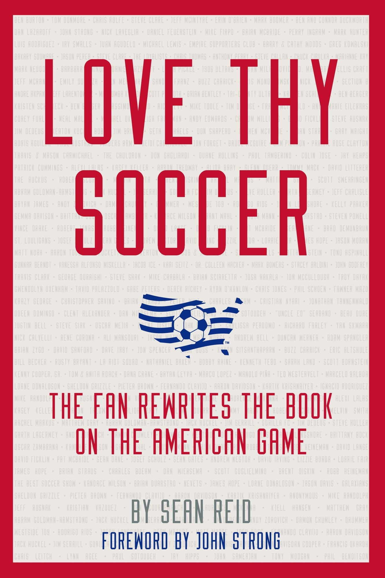 Love Thy Soccer: The Fan Rewrites the Book on the American Game