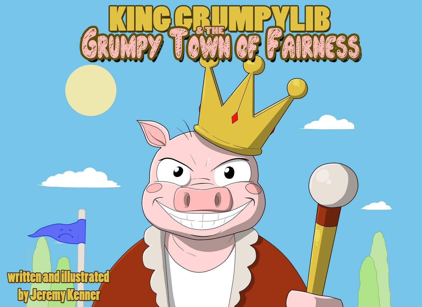 King Grumpylib and the Grumpy Town of Fairness