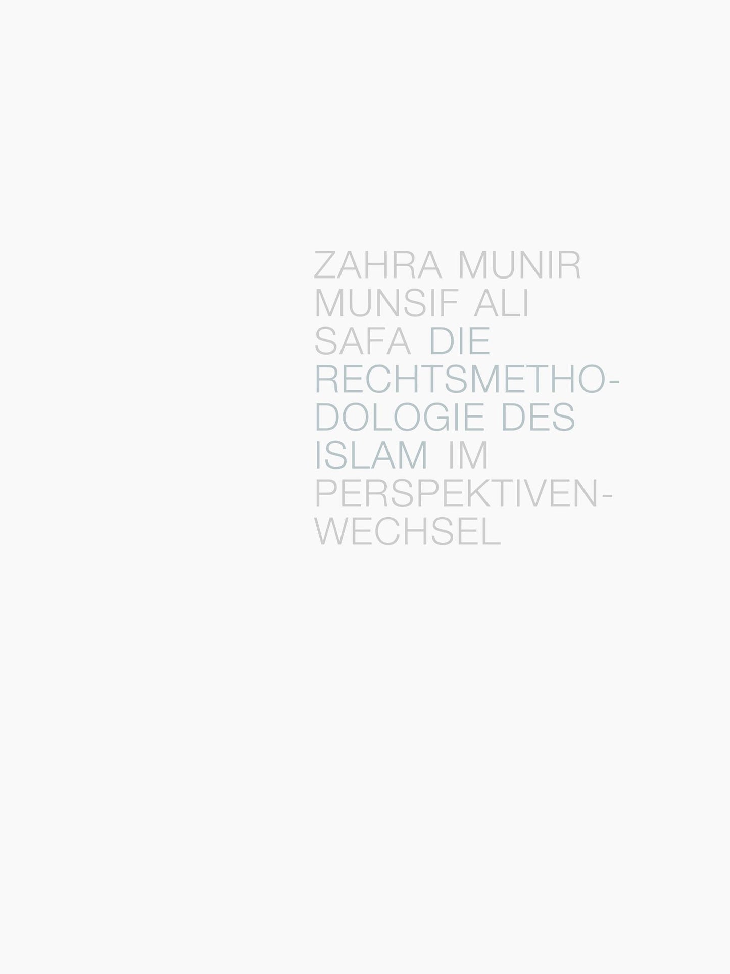 Die Rechtsmethodologie des Islam im Perspektivenwechsel