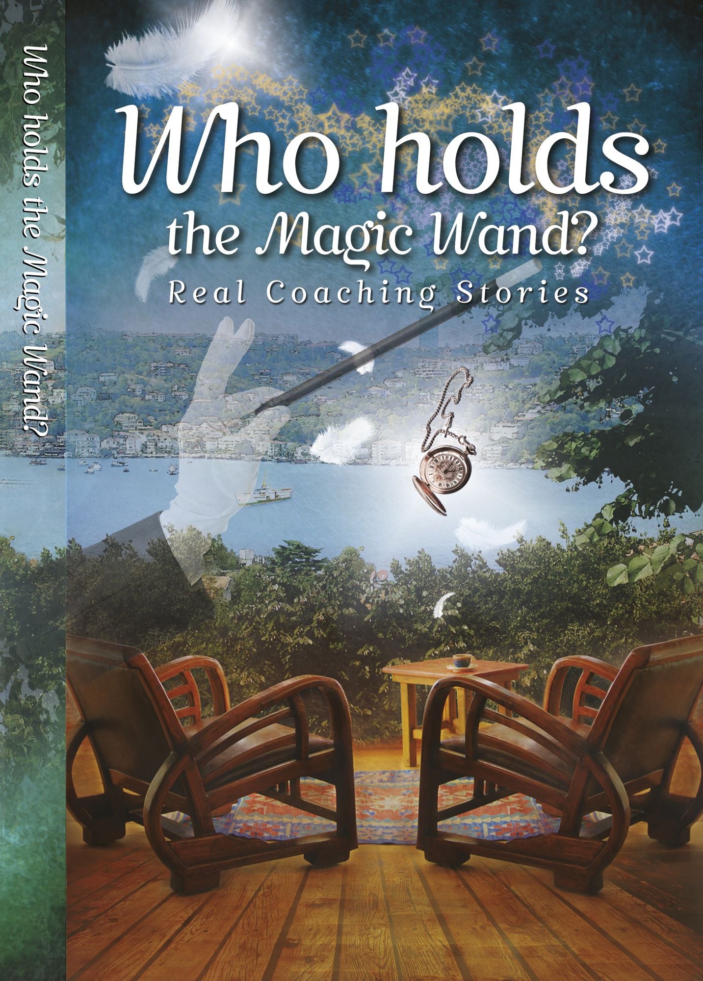 Who Holds the Magic Wand?: Real Coaching Stories