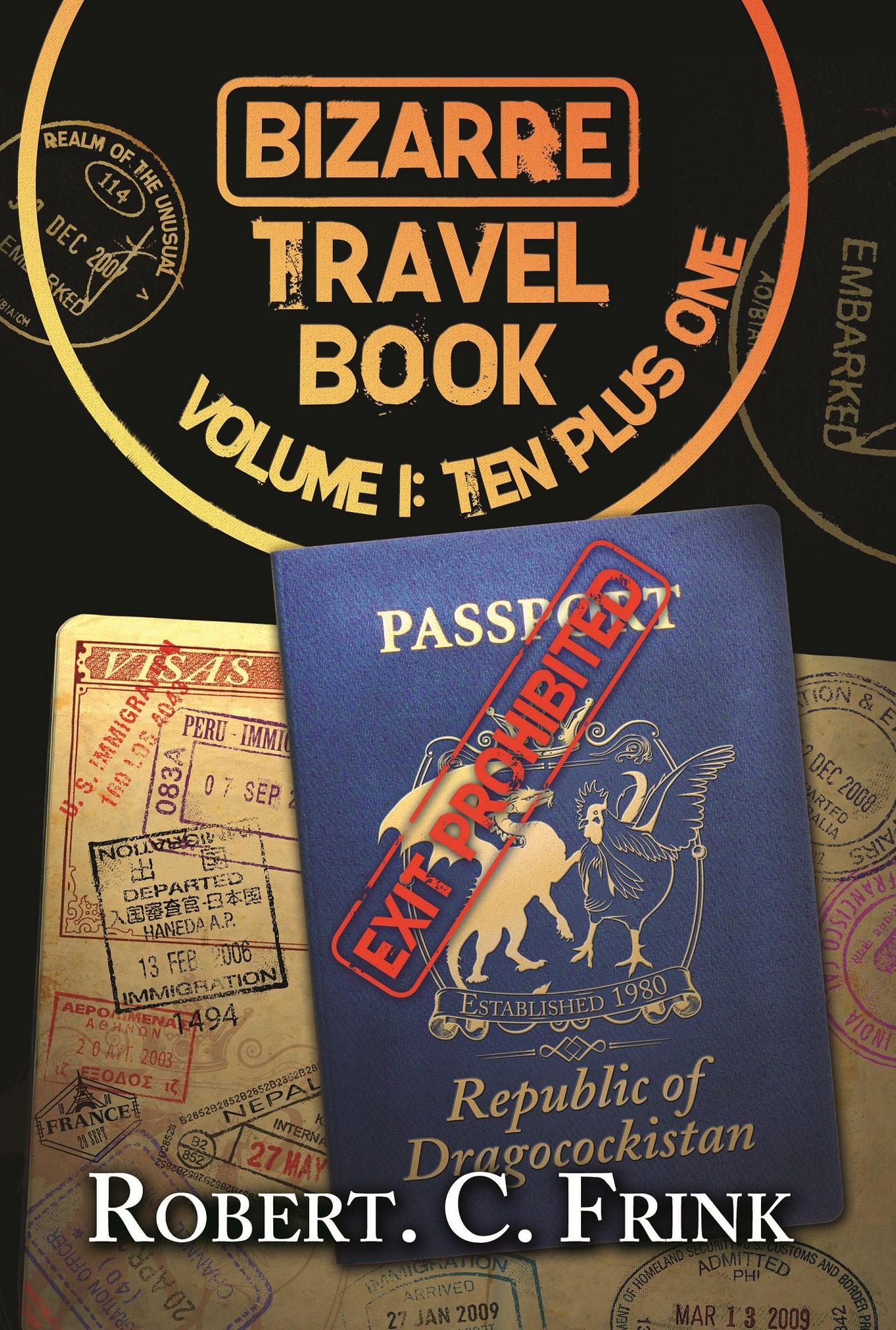 Bizarre Travel Books: Ten Plus One, Volume 1