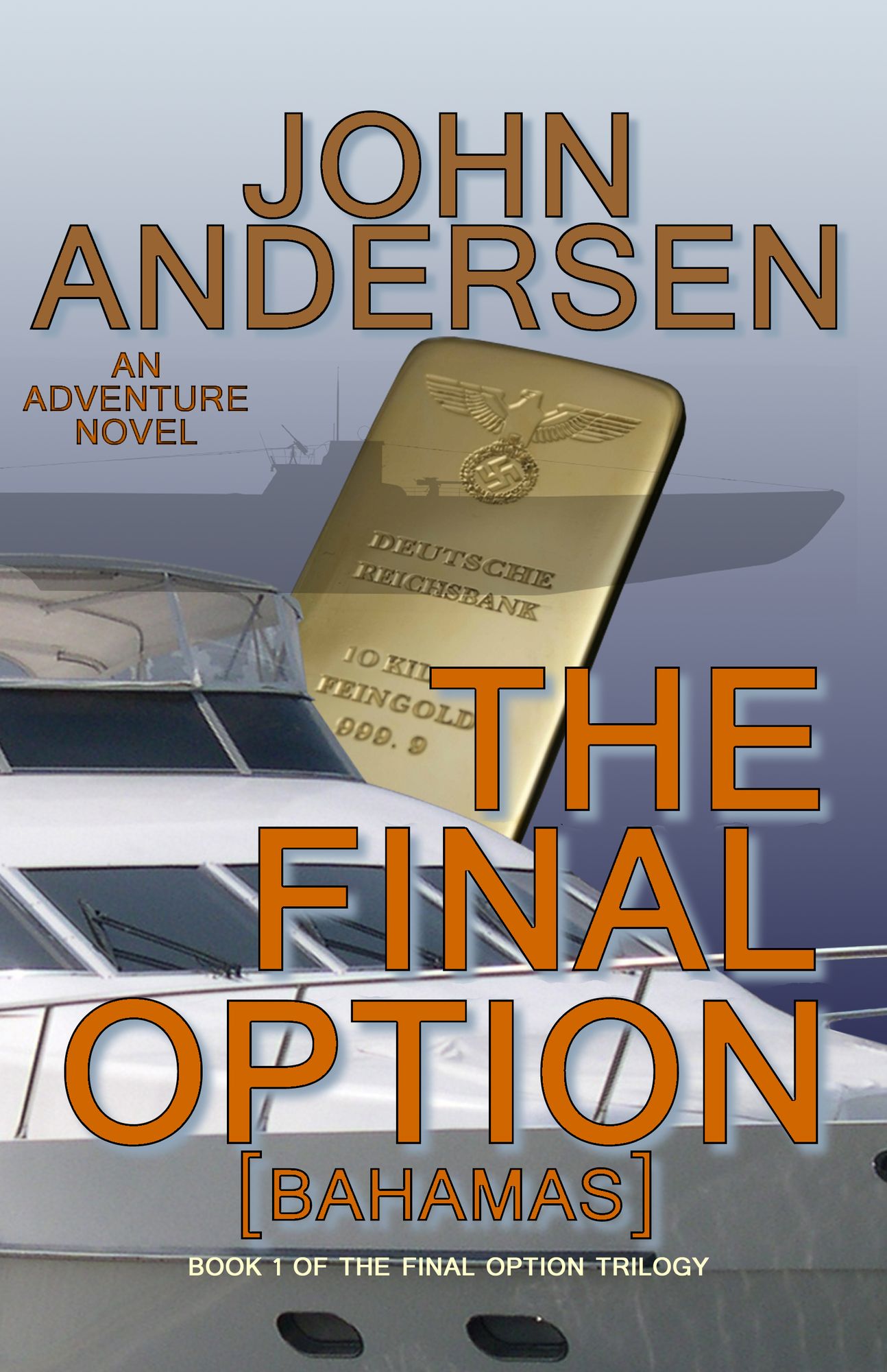 The Final Option (Bahamas): {Book 1 of The Final Option Trilogy}