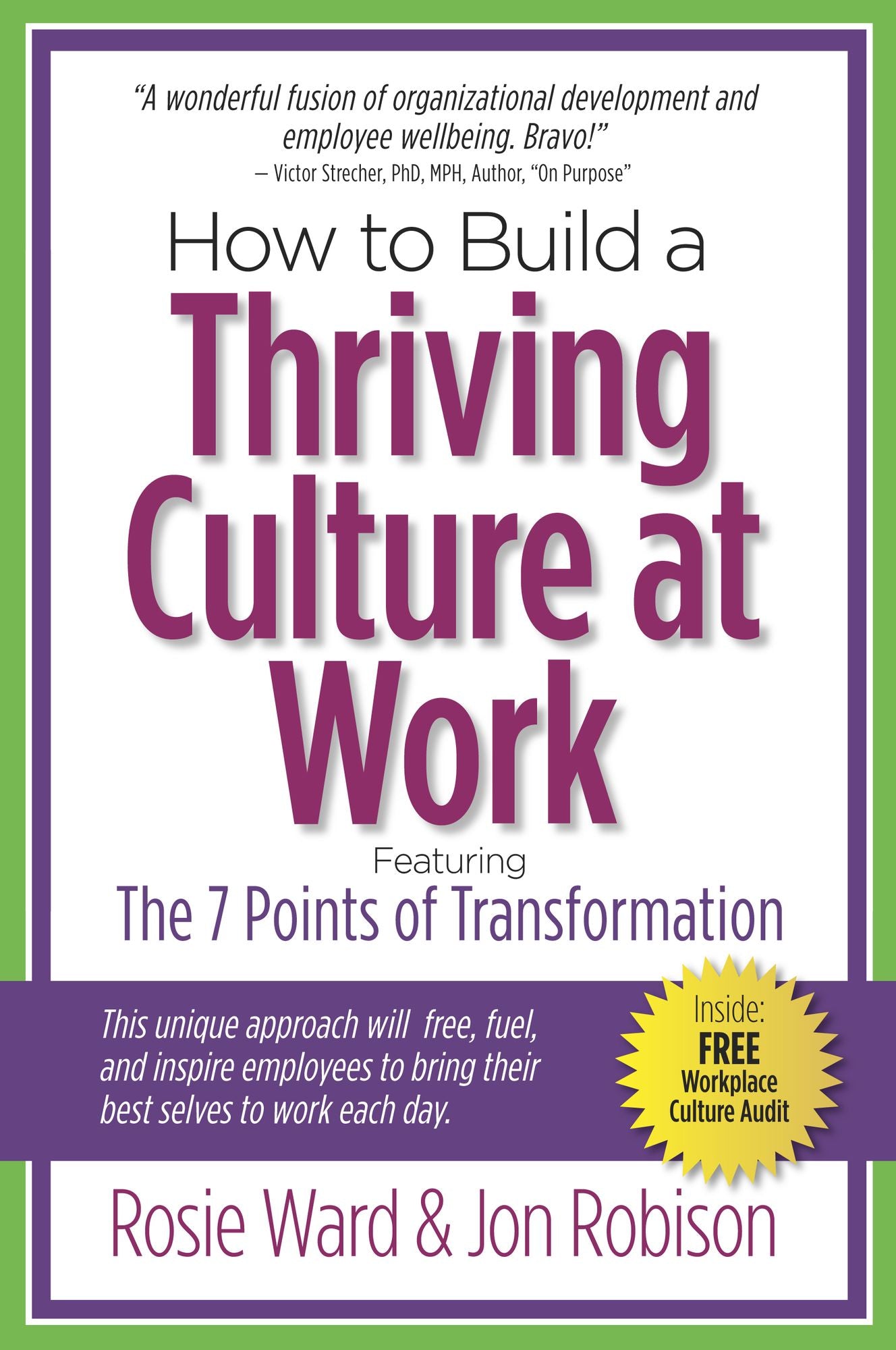 How to Build a Thriving Culture at Work: Featuring The 7 Points of Transformation