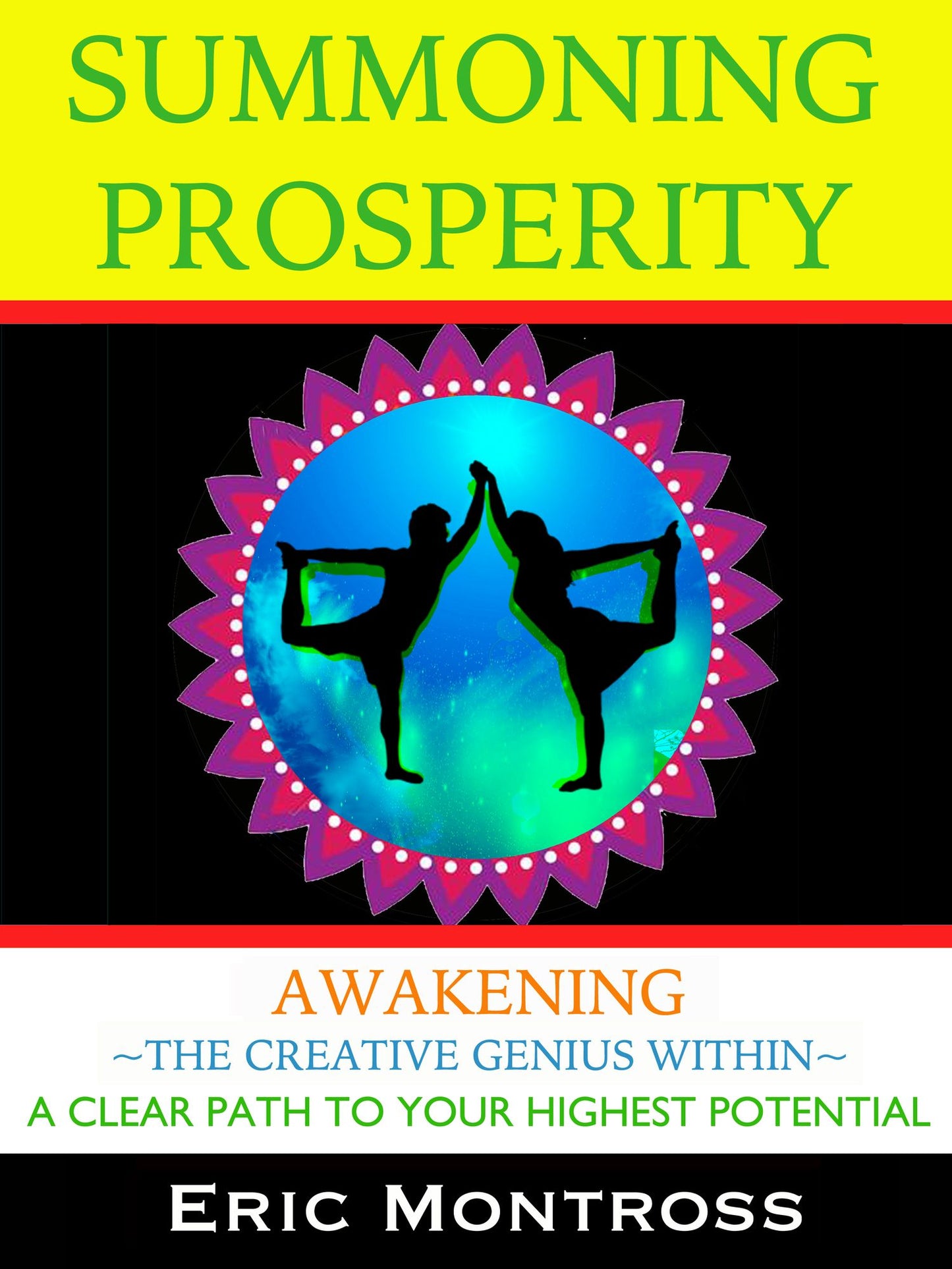 Summoning Prosperity: Awakening The Creative Genius Within