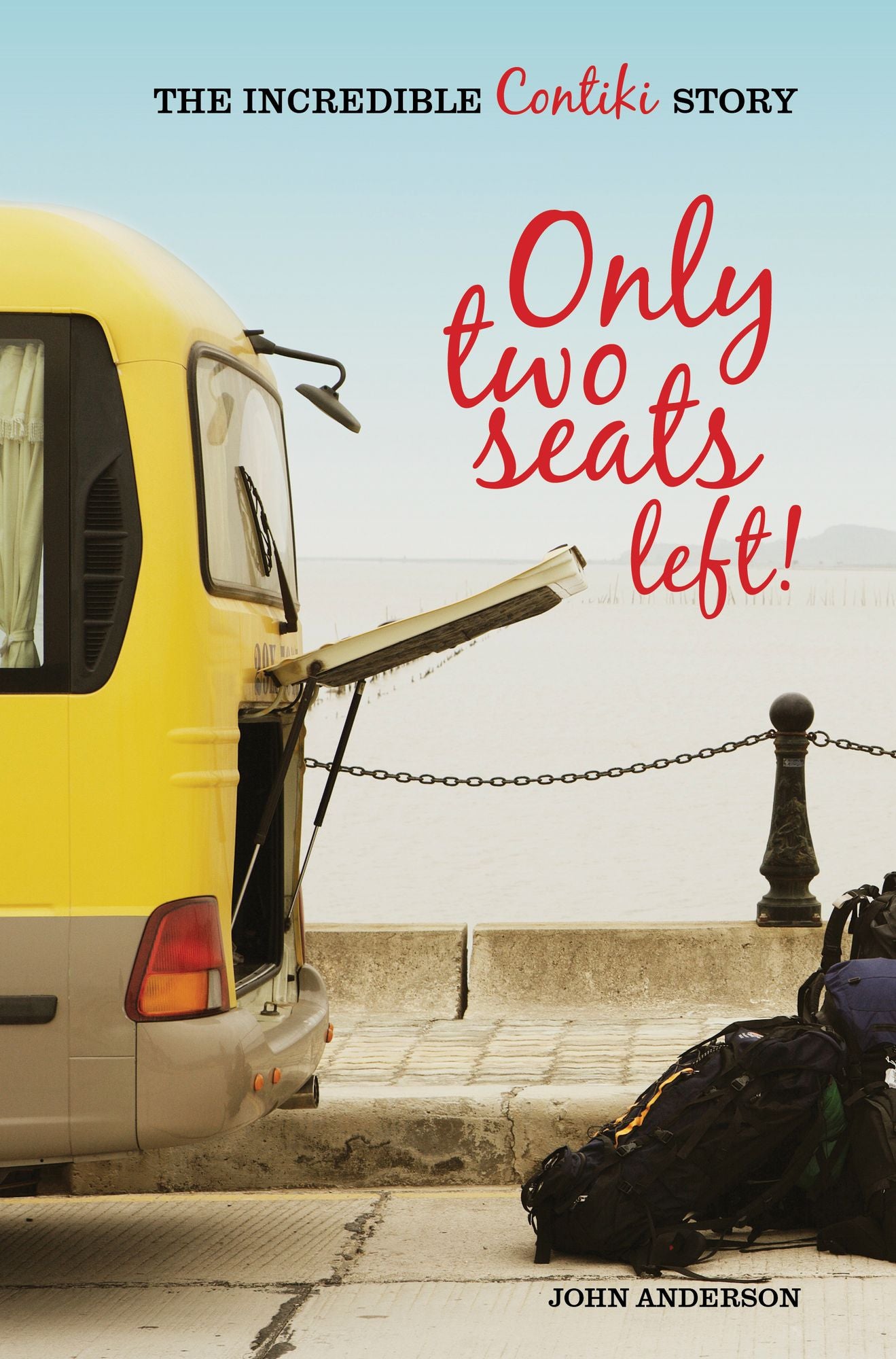 Only Two Seats Left: The Incredible Contiki Story