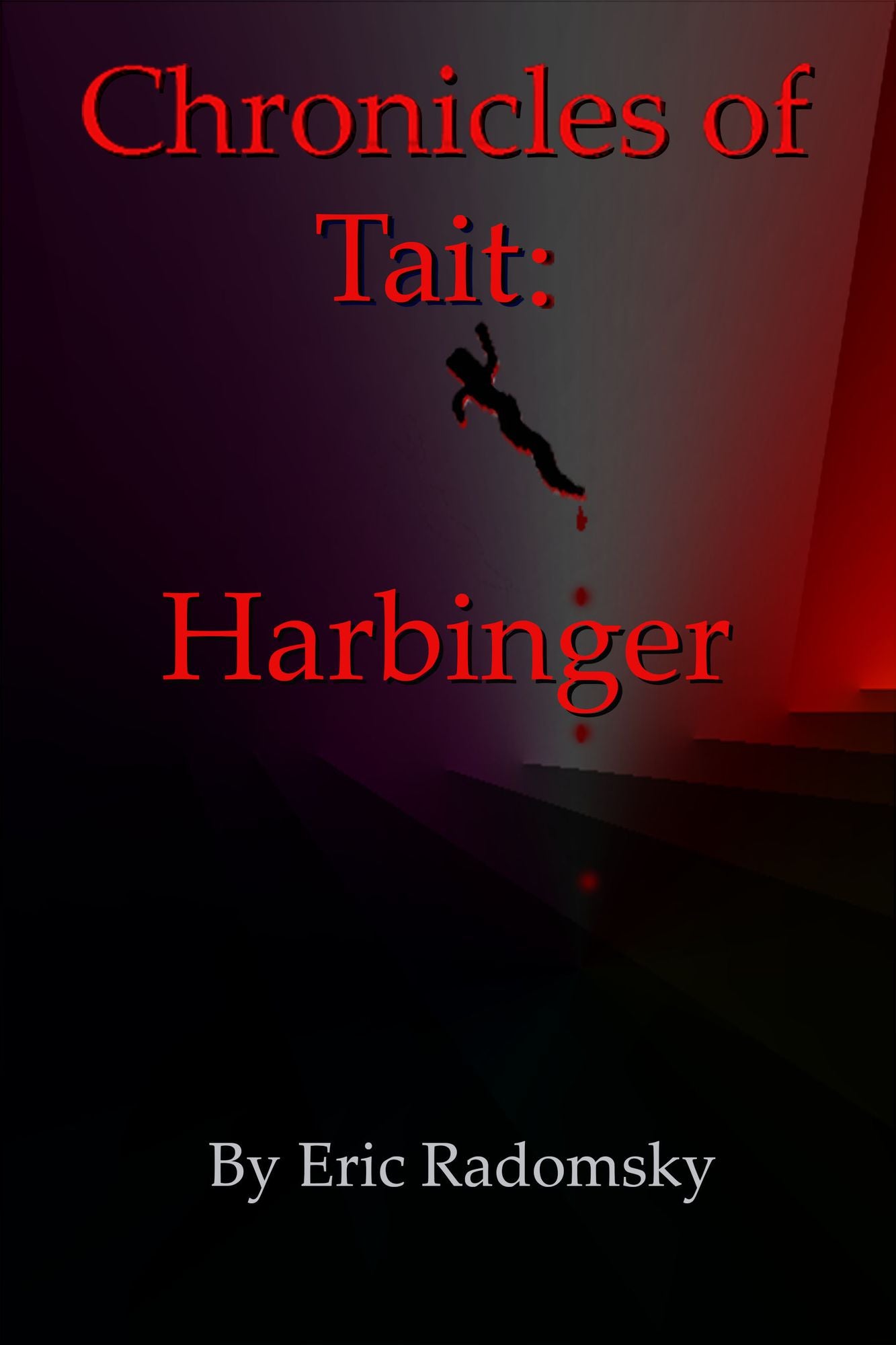 The Chronicles of Tait: Harbinger