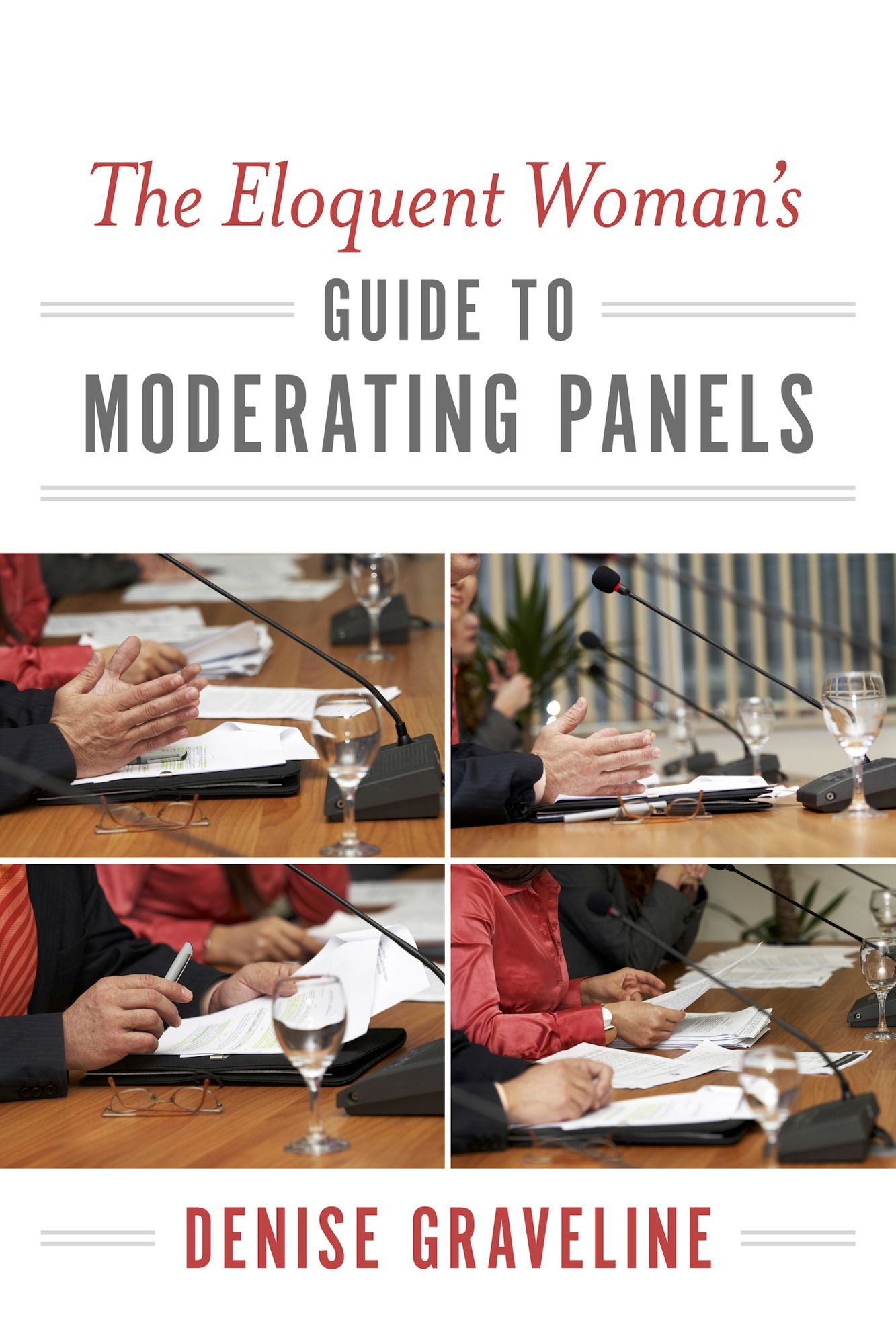 The Eloquent Woman's Guide to Moderating Panels