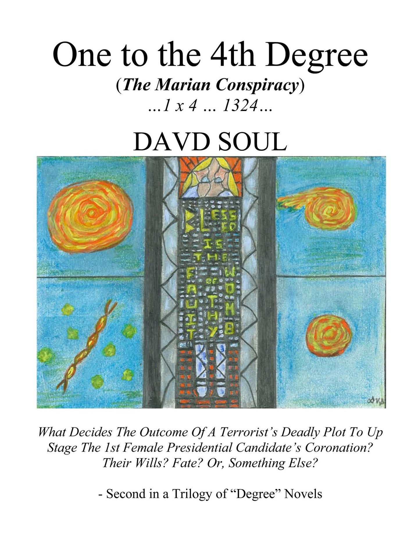 One to the 4th Degree: The Marian Conspiracy