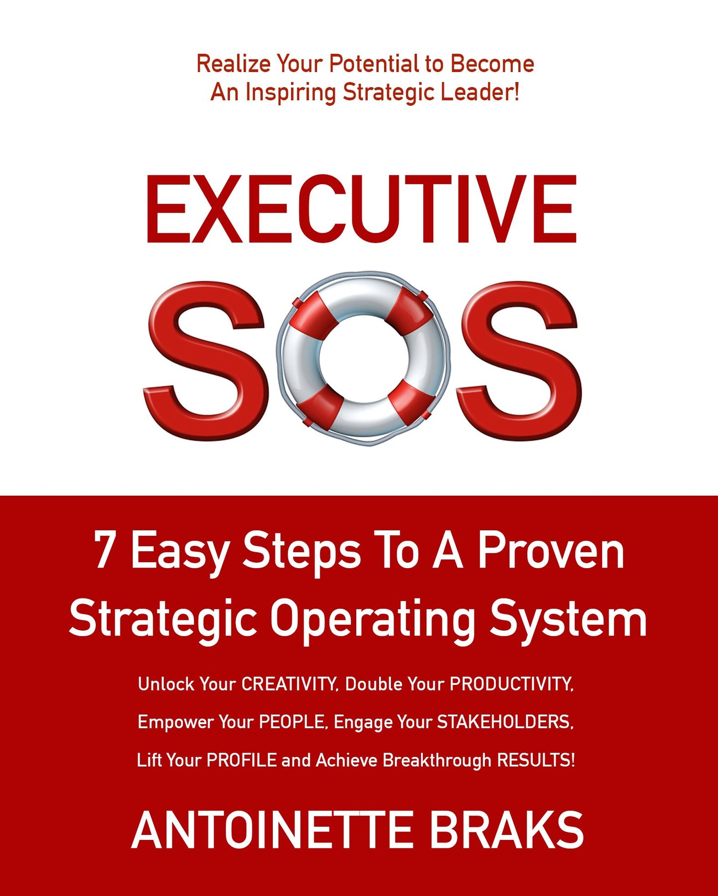 Executive SOS: 7 Easy Steps to a Proven Strategic Operating System