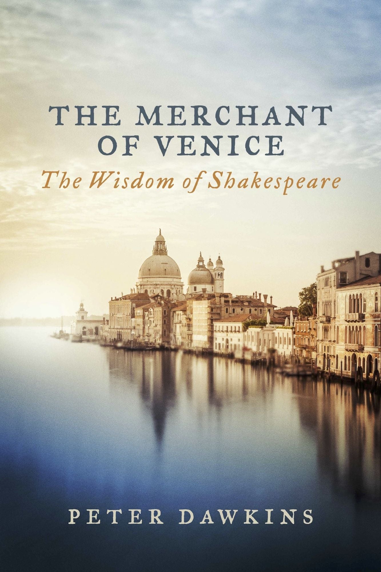 The Merchant of Venice: The Wisdom of Shakespeare