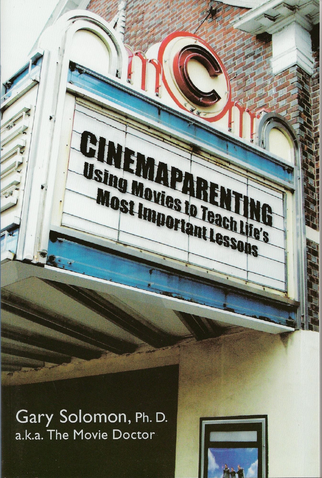 Cinemaparenting: Using Movies to Teach Life's Most Important Lessons