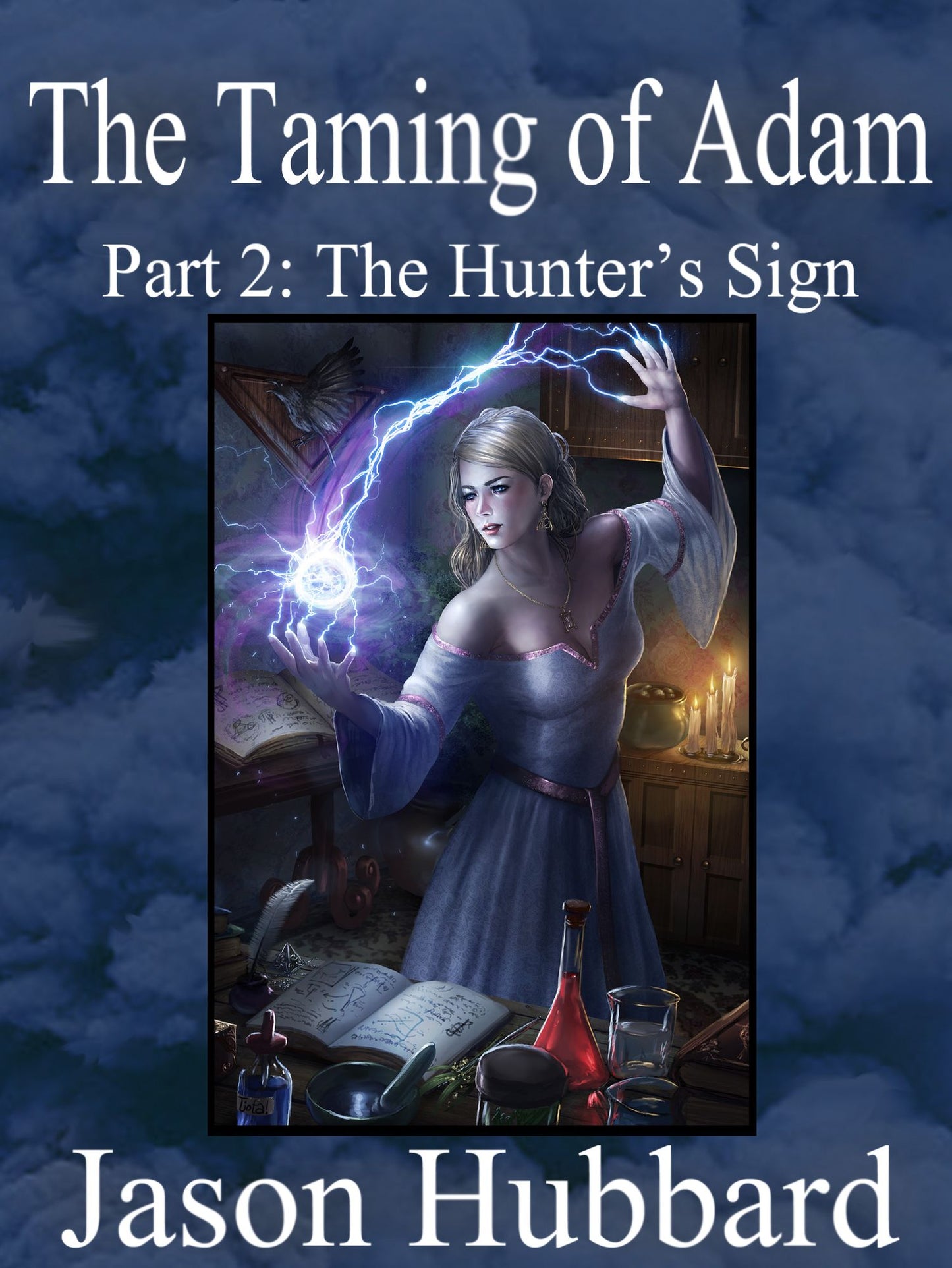 The Taming of Adam: Part 2: The Hunter's Sign