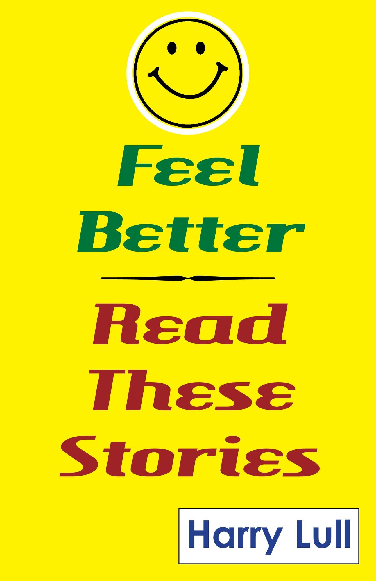 Feel Better: Read These Stories