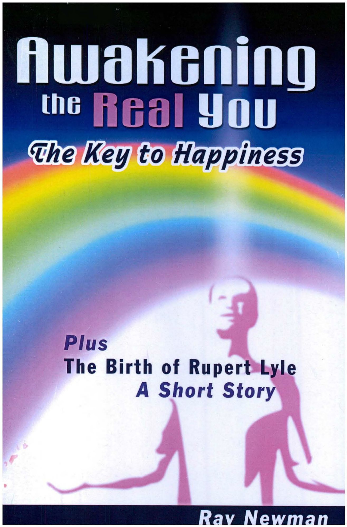 Awakening the Real You: The Key to Happiness
