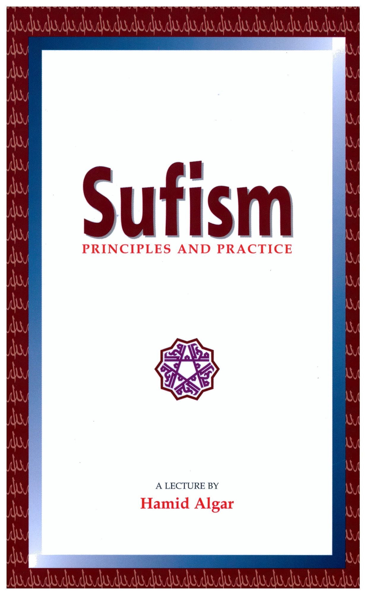 Sufism: Principles and Practice