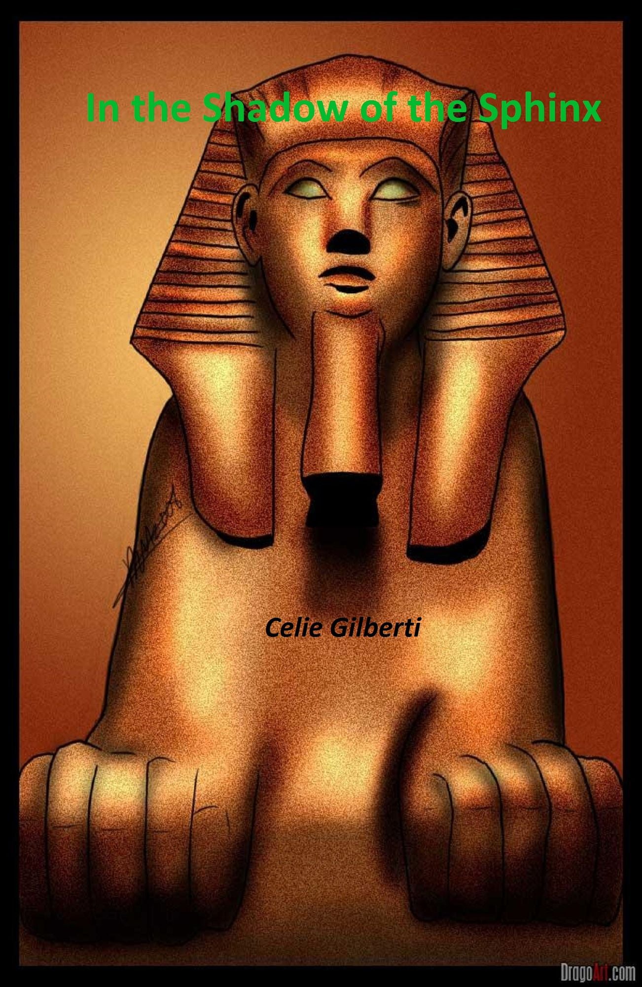 In the Shadow of the Sphinx: Book One of the Lucy Series