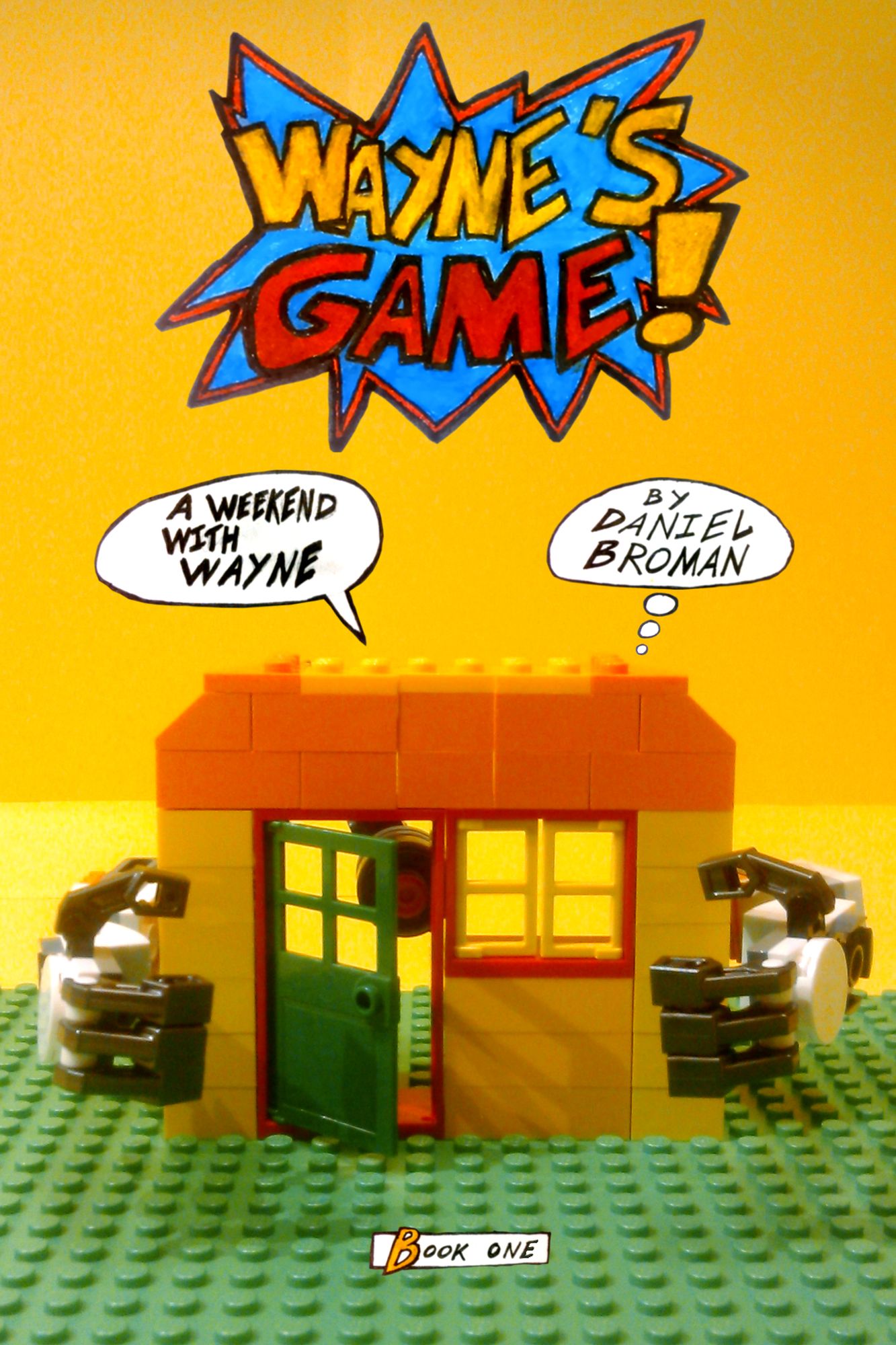 A Weekend With Wayne: Wayne's Game - Book One
