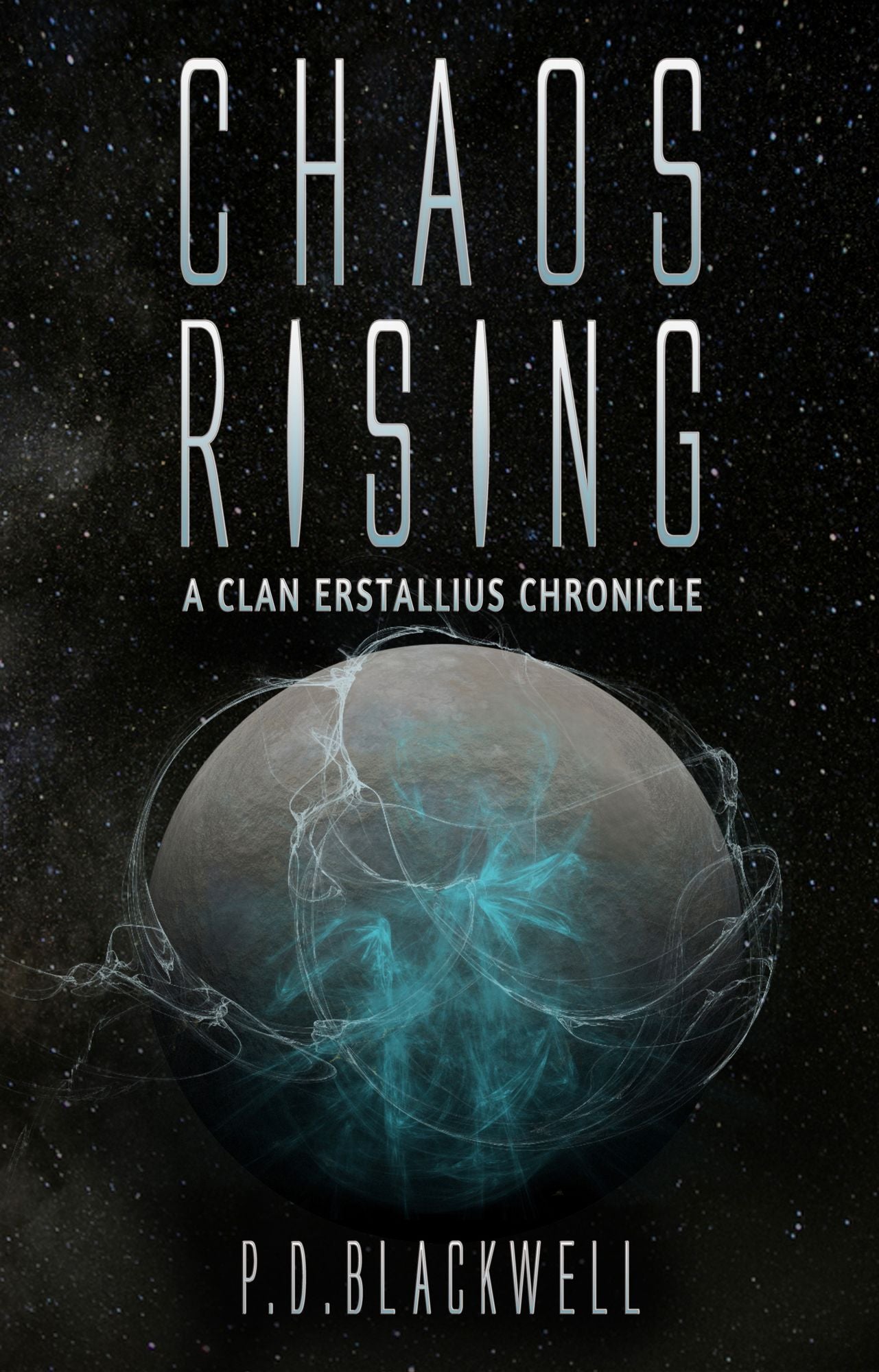 Chaos Rising: A Clan Erstallius Chronicle