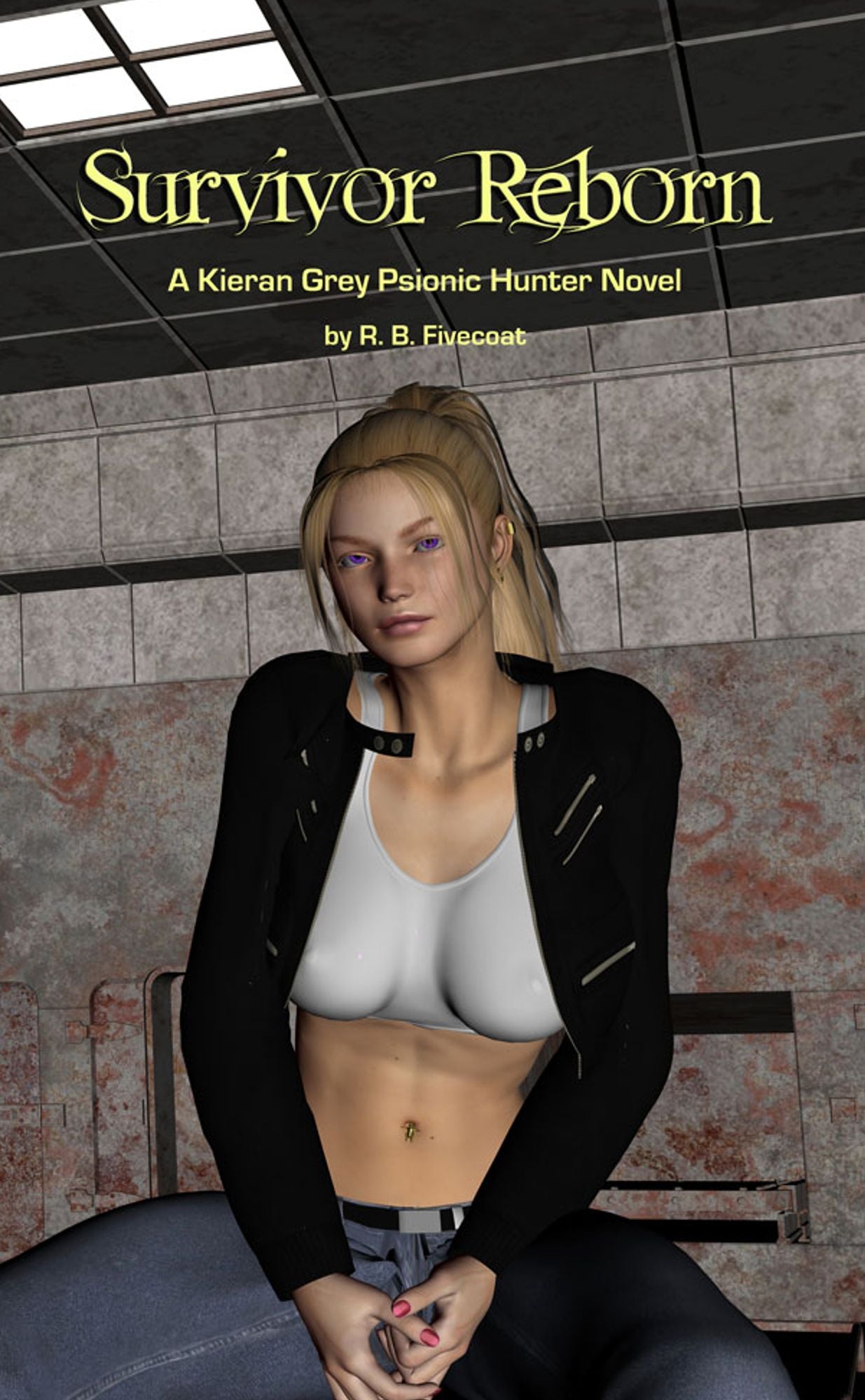 Survivor Reborn: Kieran Grey Psionic Hunter Book 1