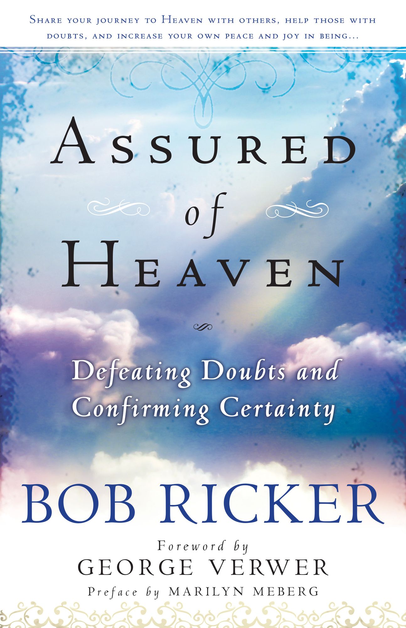 Assured of Heaven: Defeating Doubts and Confirming Certainty