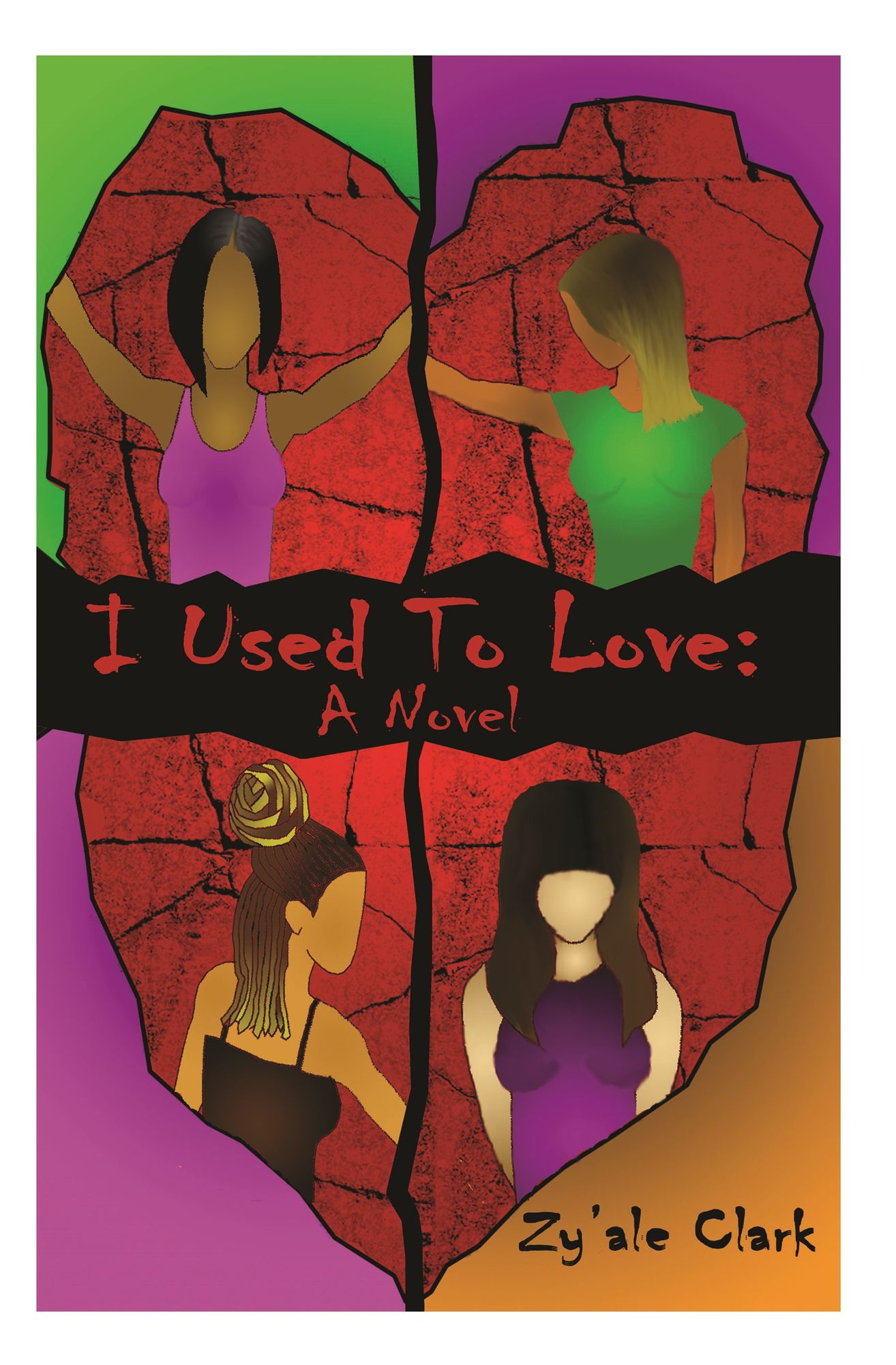 I Used to Love: The Novel