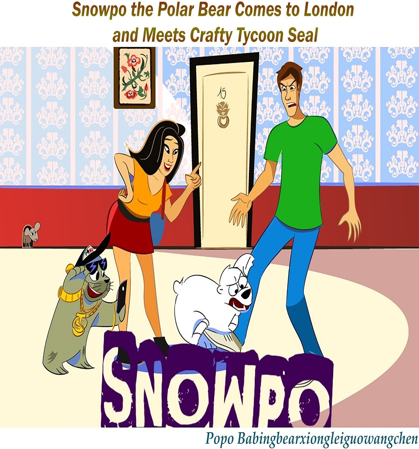 Snowpo: Snowpo the Polar Bear Comes to London and Meets Crafty Tycoon Seal
