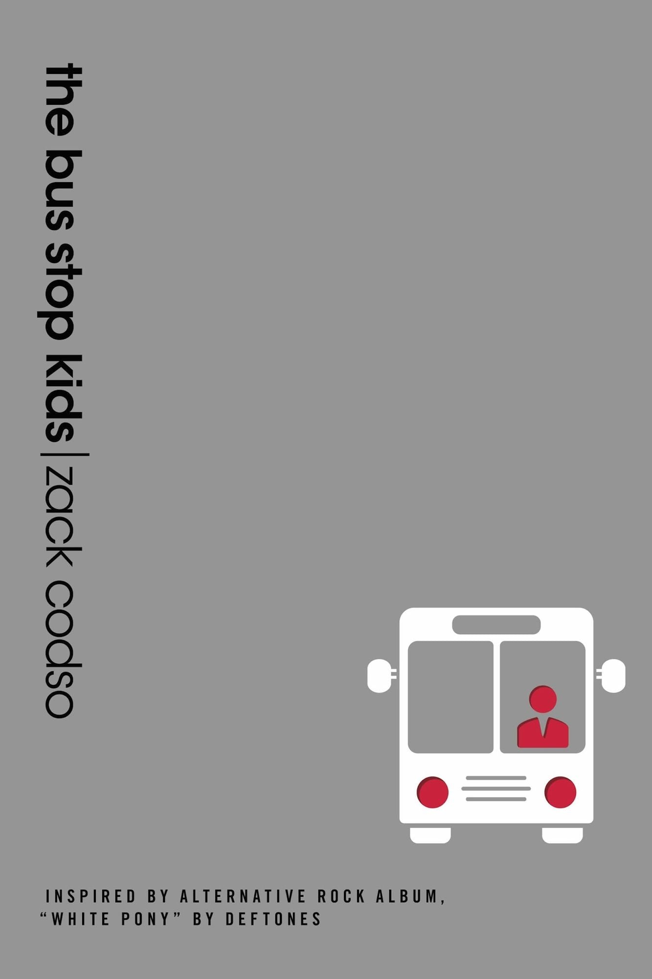 The Bus Stop Kids: Inspired By Alternative Rock Album, "White Pony" By Deftones
