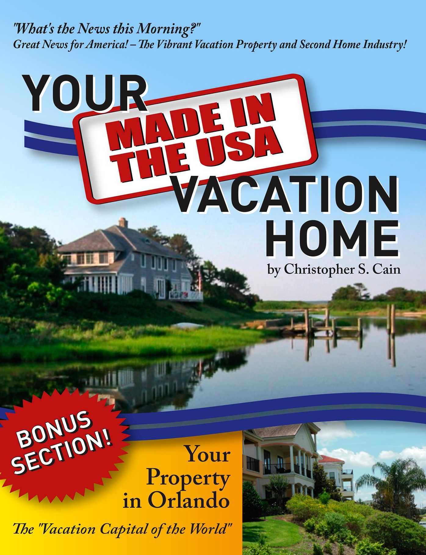 Your "Made in the USA" Vacation Home