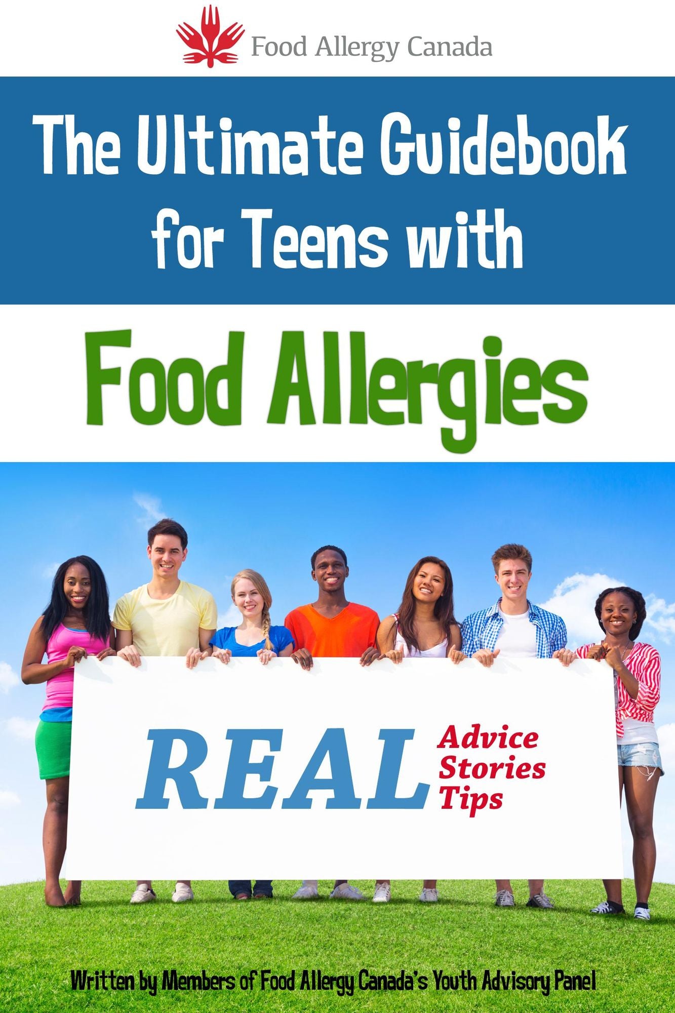 The Ultimate Guidebook for Teens With Food Allergies: Real Advice, Stories and Tips