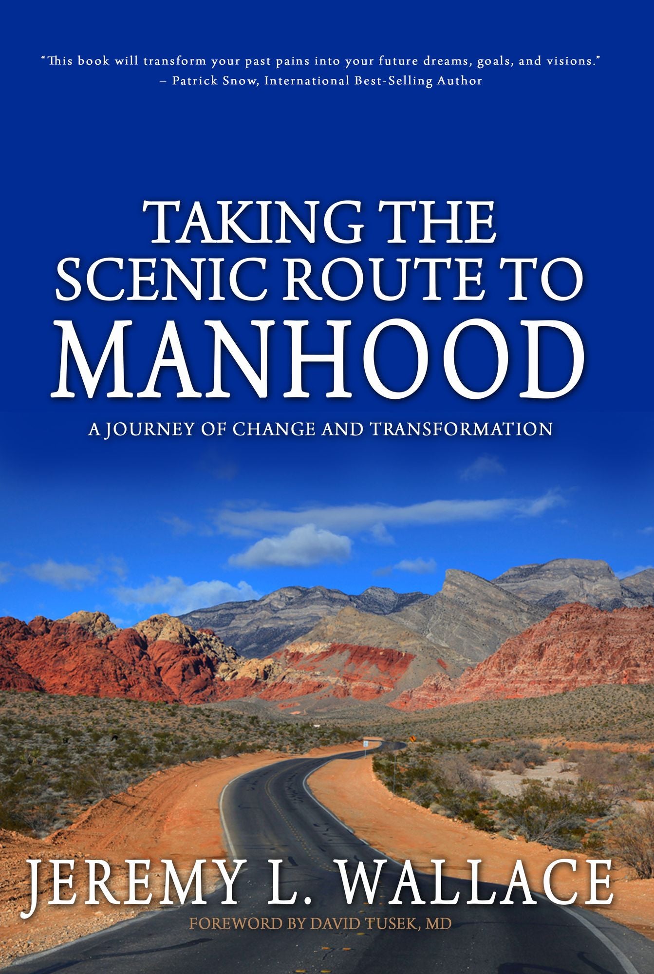 Taking the Scenic Route to Manhood