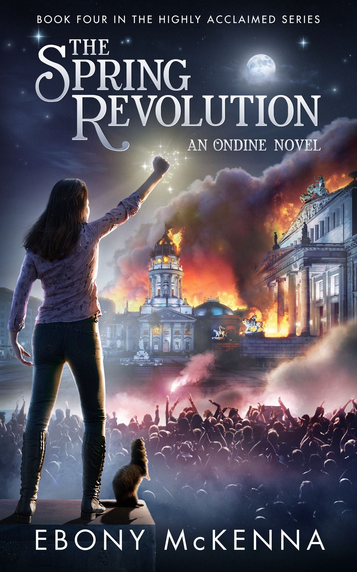 The Spring Revolution (Ondine Book #4): A Young Adult Fantasy Adventure Novel.