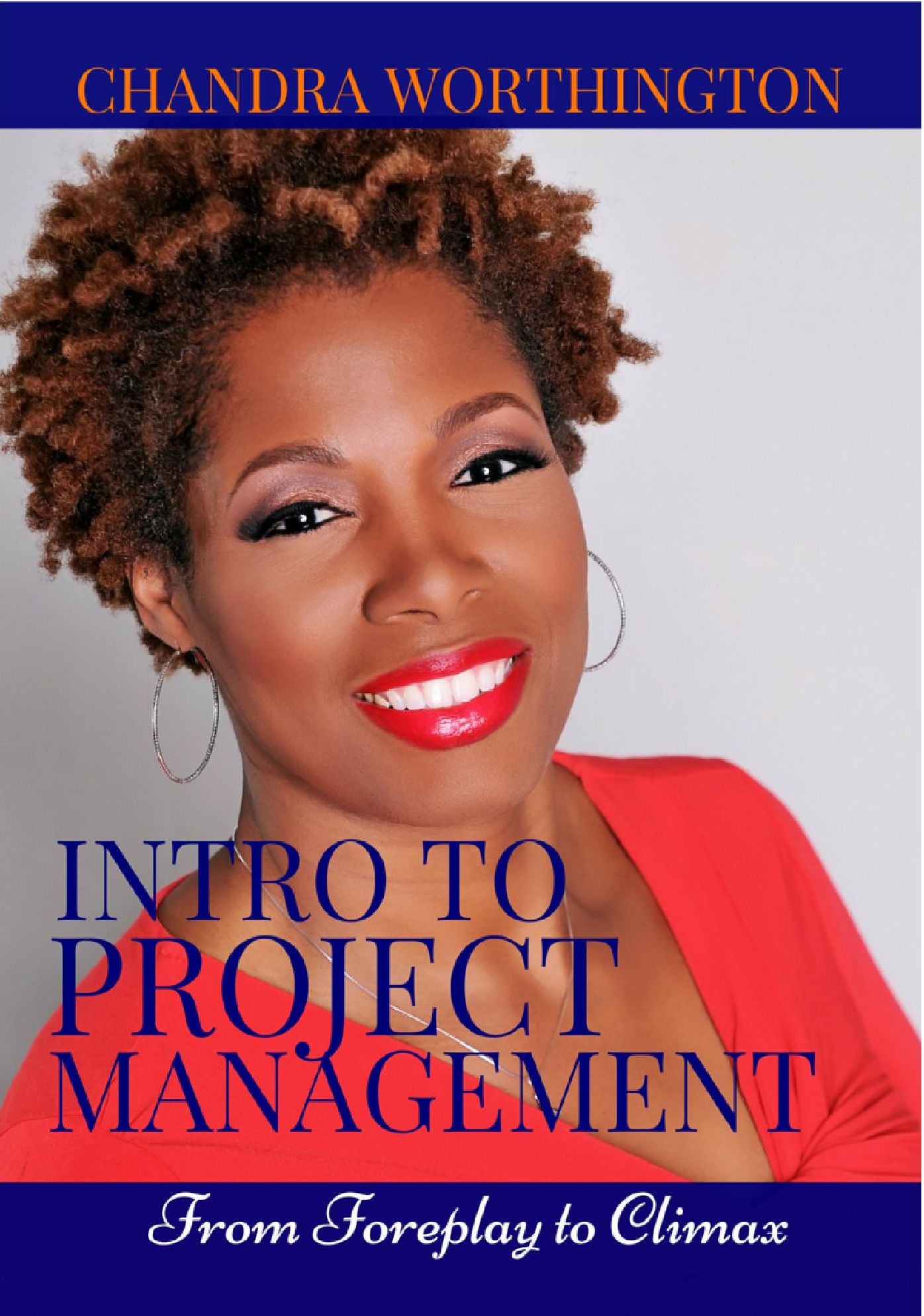 Intro to Project Management: From Foreplay to Climax