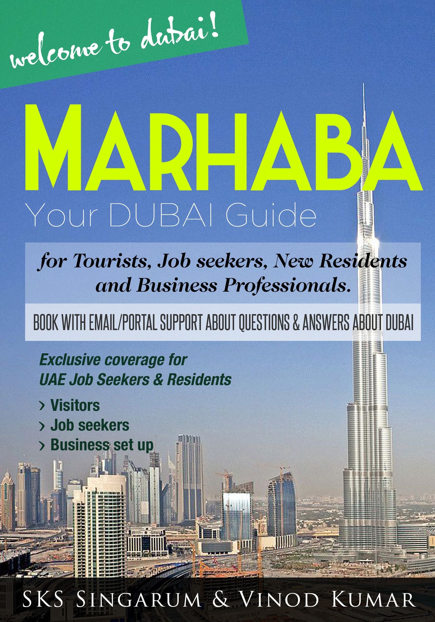 Marhaba Your Dubai Guide: Visitors, Tourists, Jobseekers, New to Dubai Expatiates, Business Professionals