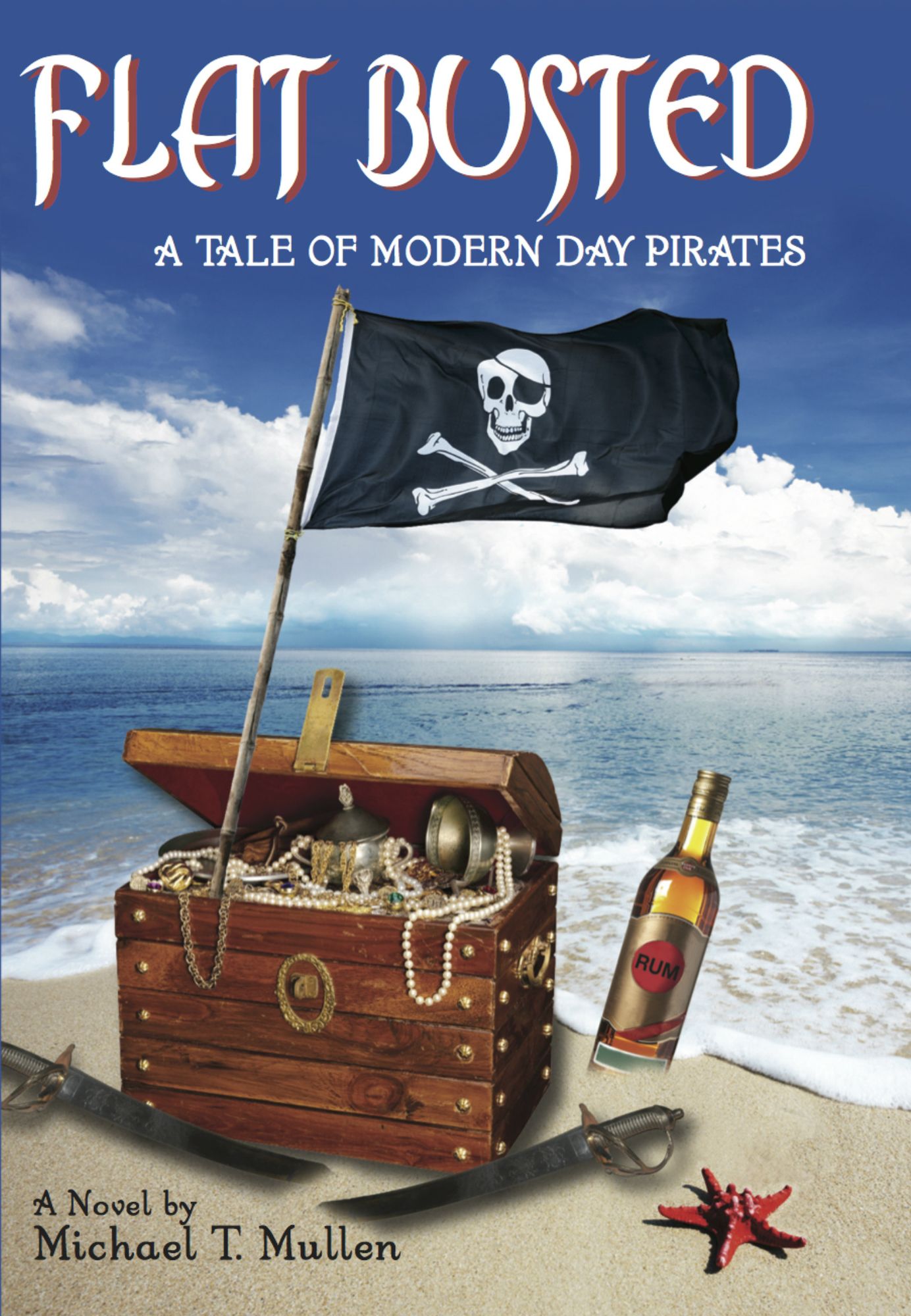 Flat Busted: A Tale of Modern Day Pirates