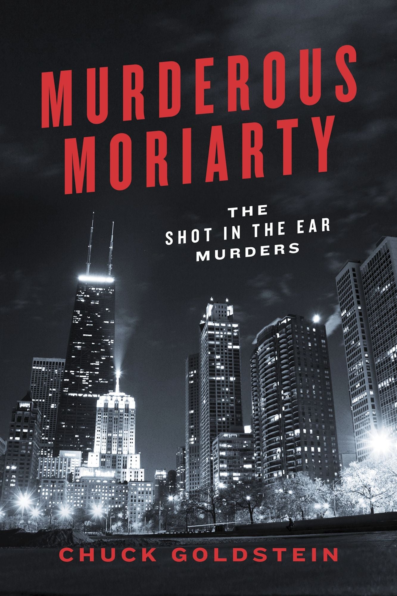 Murderous Moriarty: The Shot in the Ear Murders