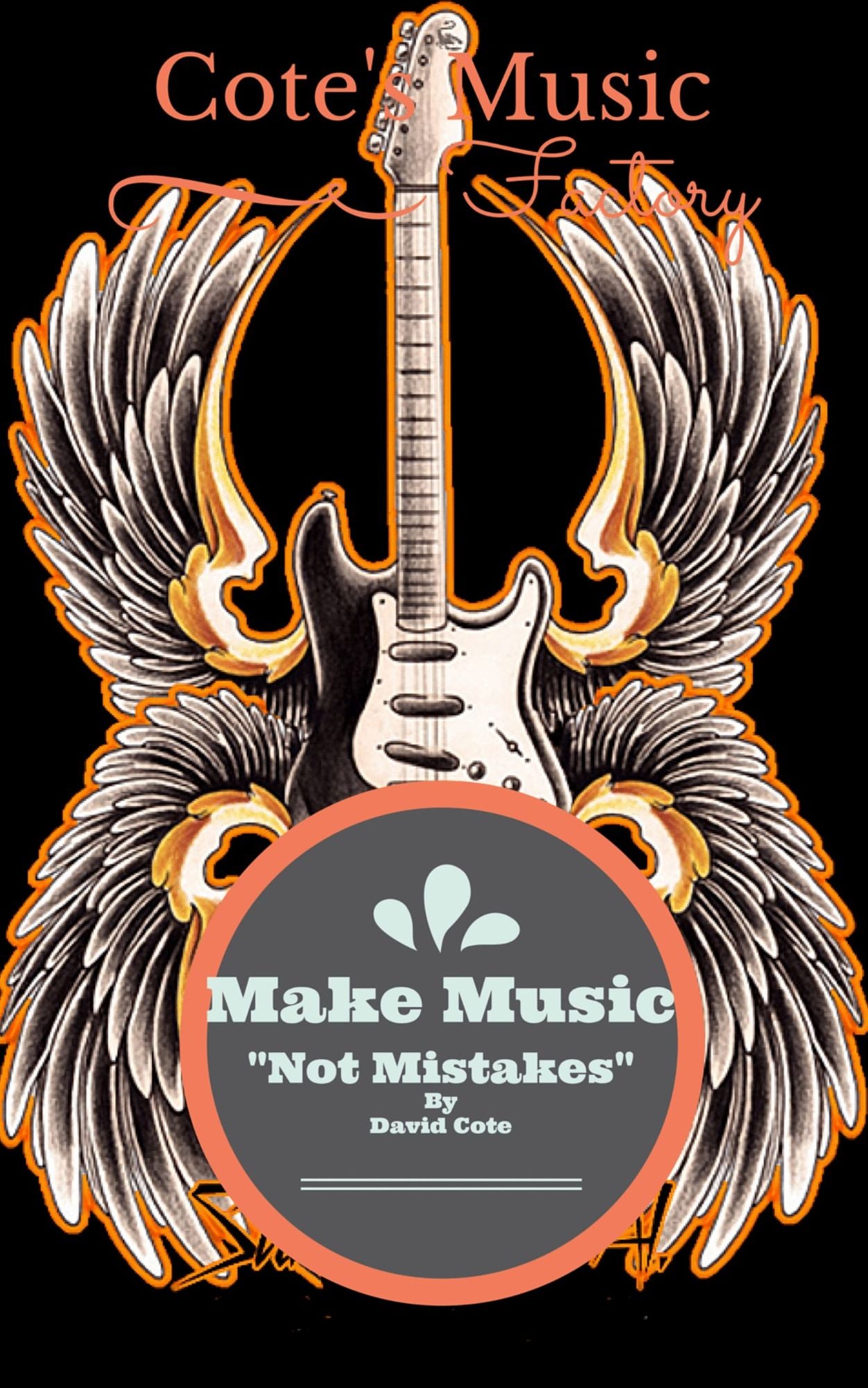 Make Music Not Mistakes: Cote's Music Factory