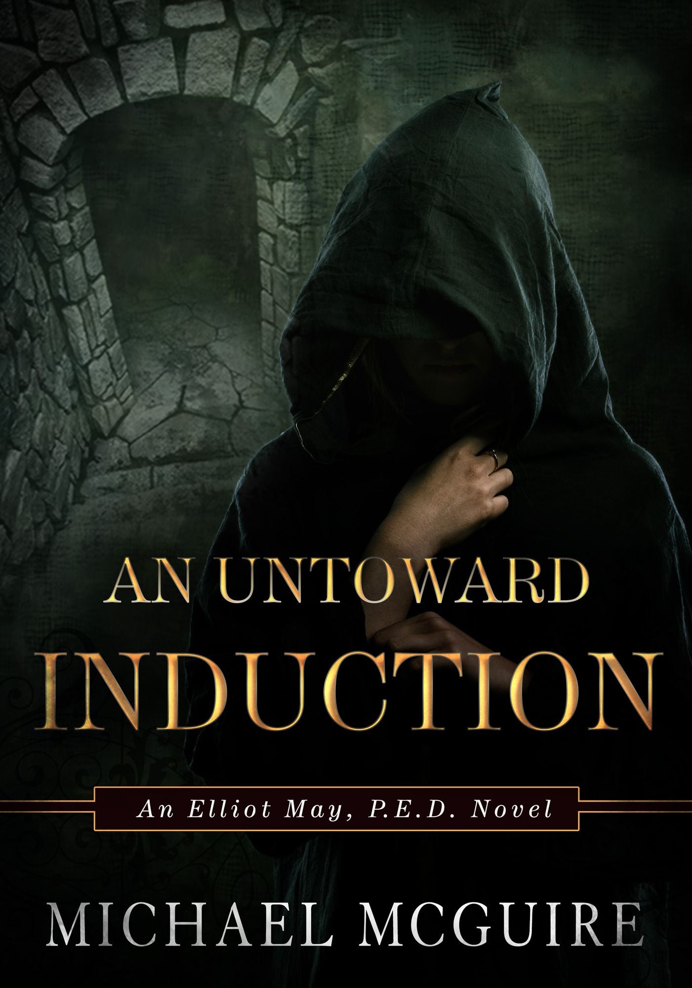 An Untoward Induction: An Elliot May, P.E.D. Novel