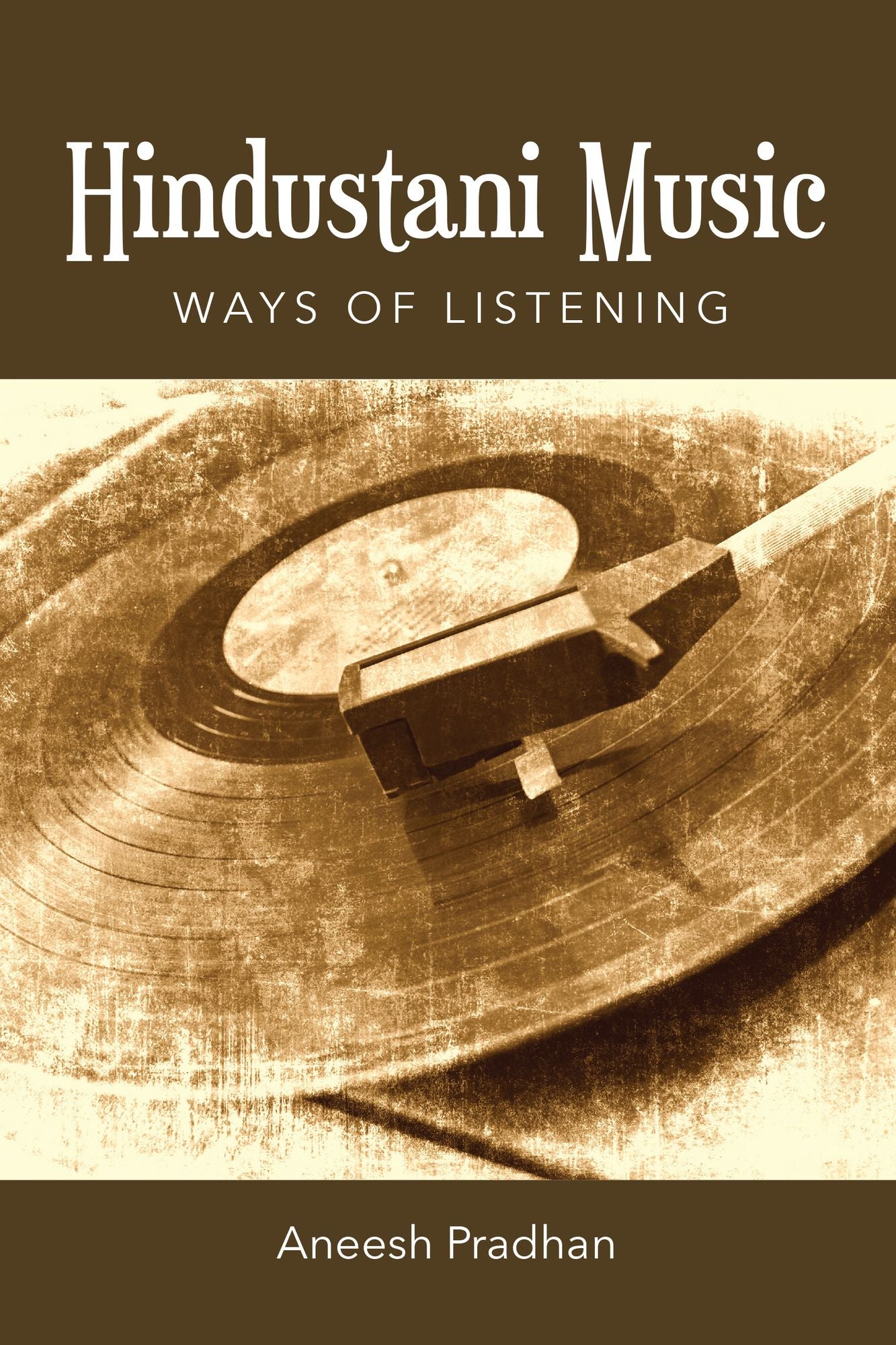 Hindustani Music: Ways of Listening