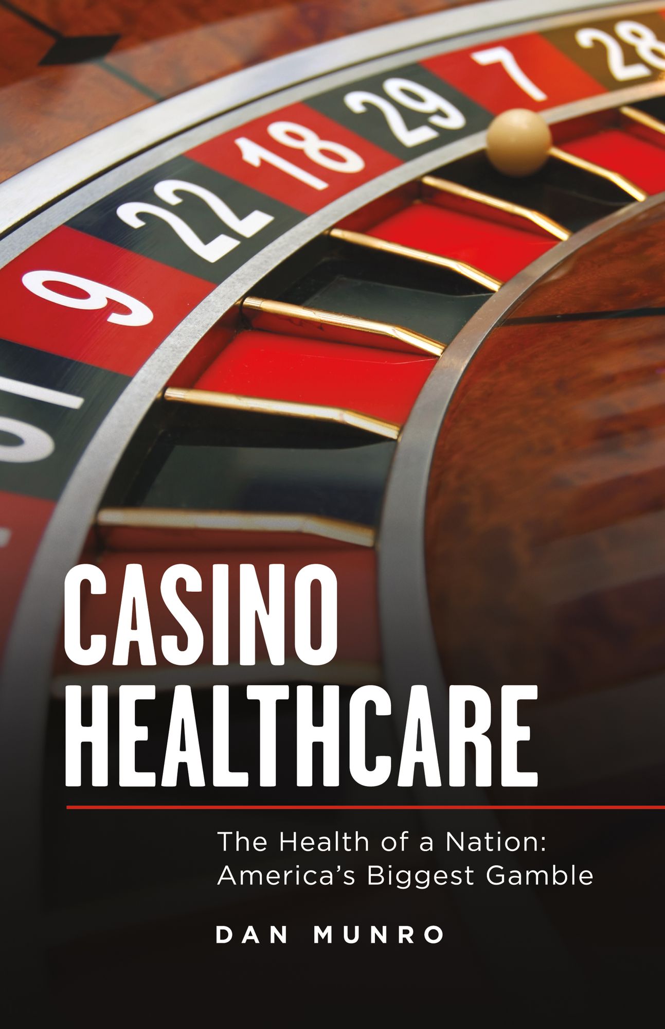 Casino Healthcare: The Health of a Nation: America's Biggest Gamble