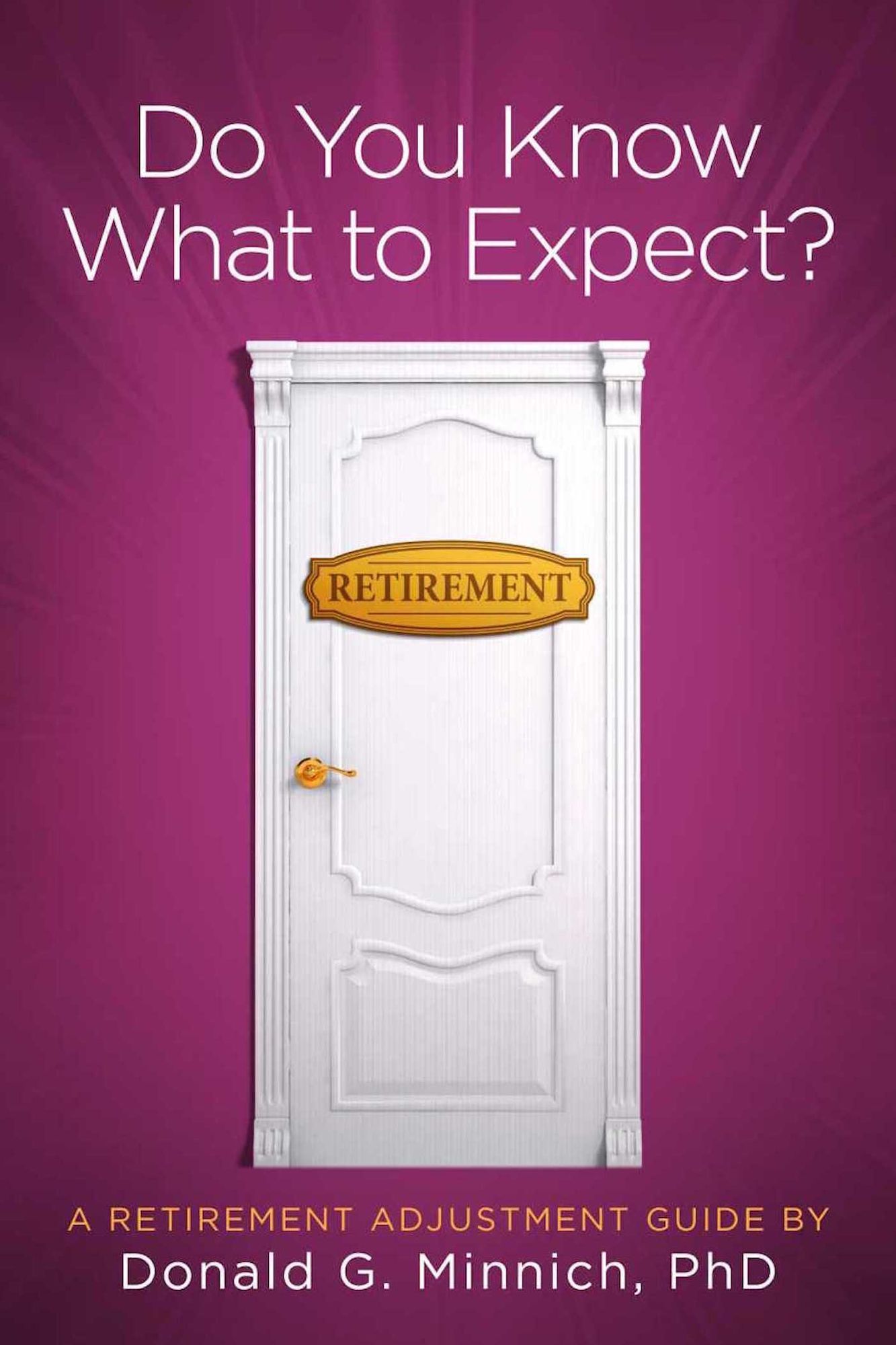 Do You Know What to Expect?: A Retirement Adjustment Guide