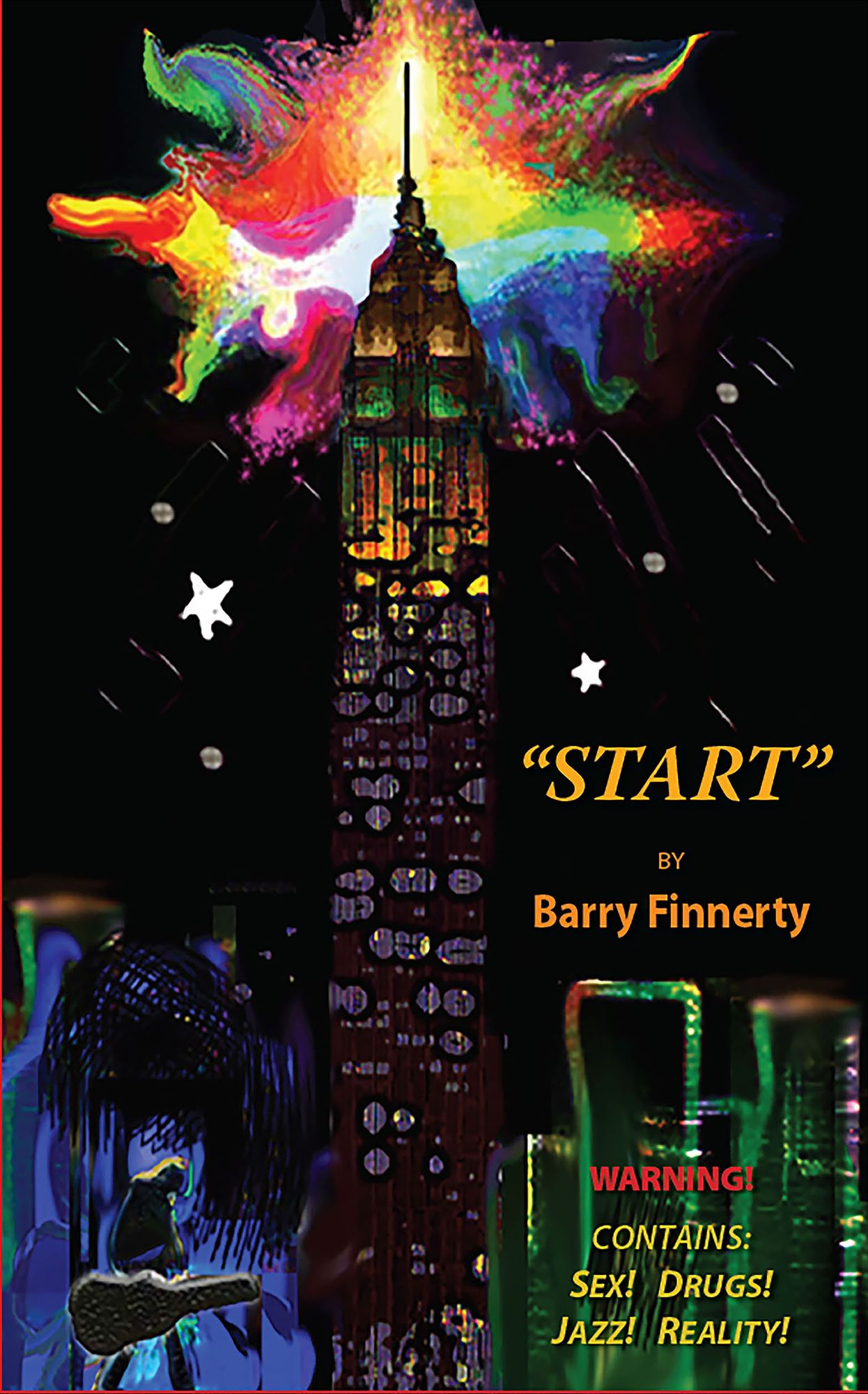 "Start": Warning! Contains: Sex! Drugs! Jazz! Reality!