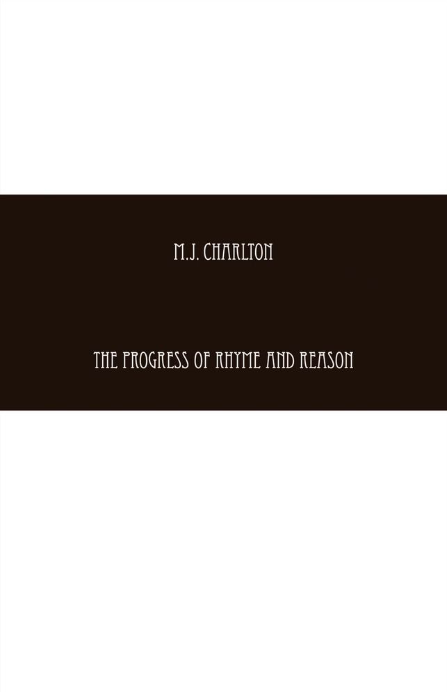 The Progress of Rhyme and Reason