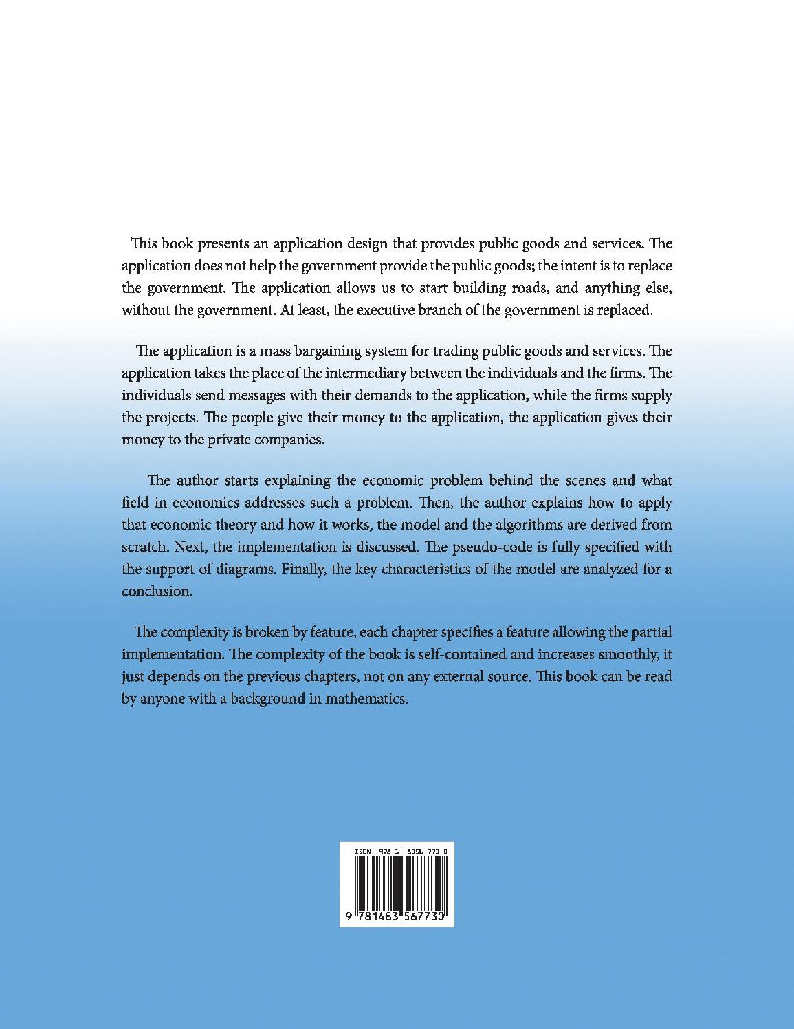 Eliminating Government: The Design of an Application of Mass Bargaining
