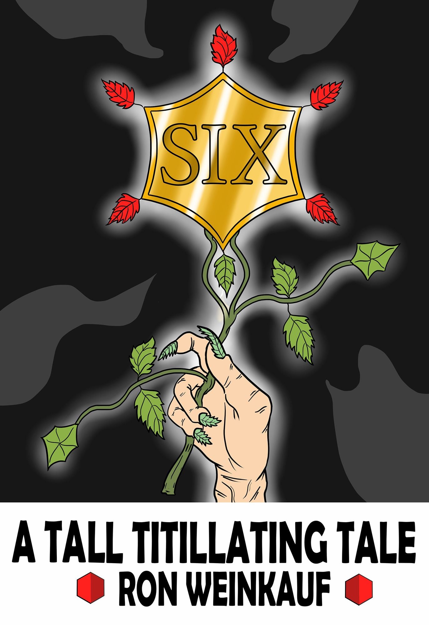 Six: A Tall Titillating Tale
