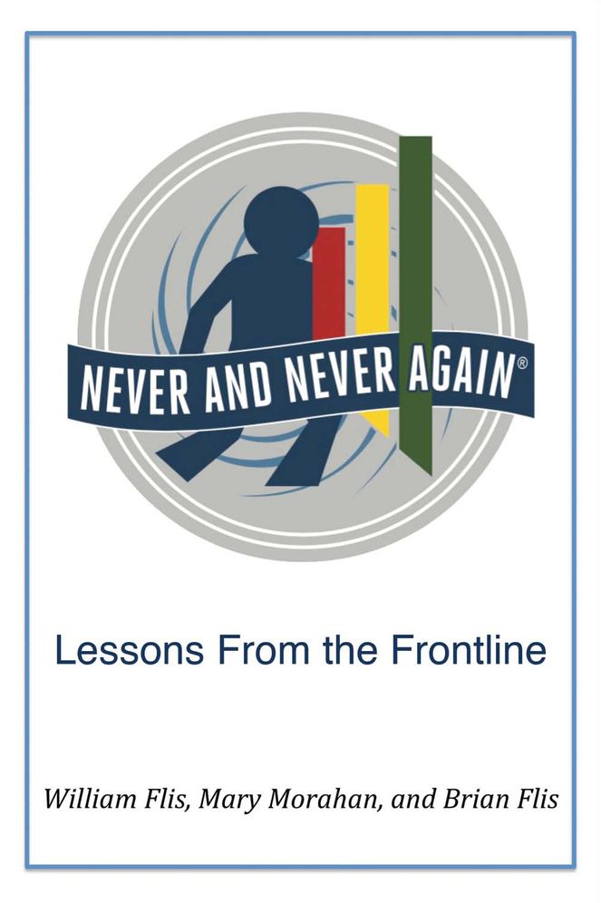 Never and Never Again: Lessons from the Frontline