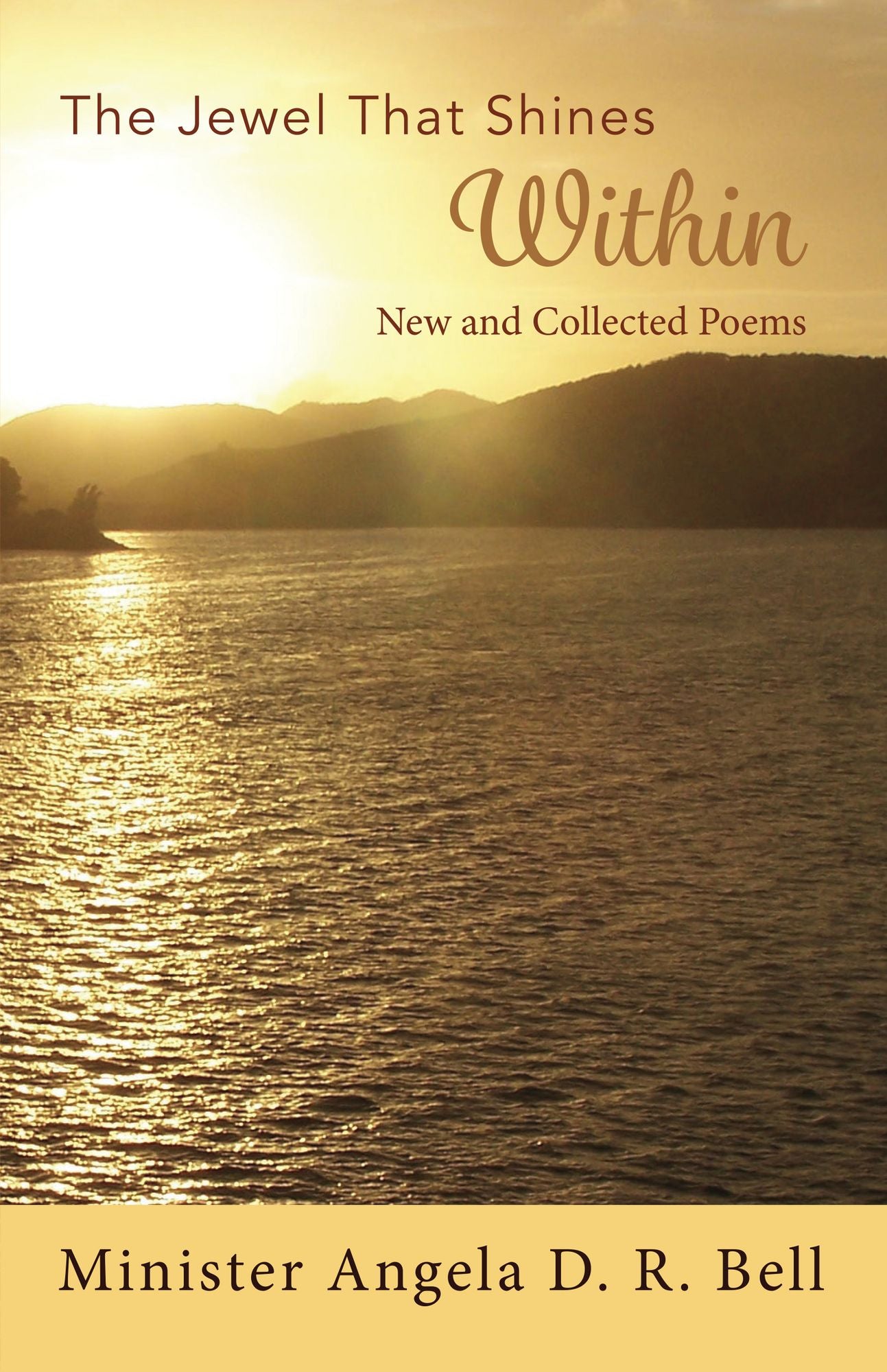 The Jewel That Shines Within: New and Collected Poems