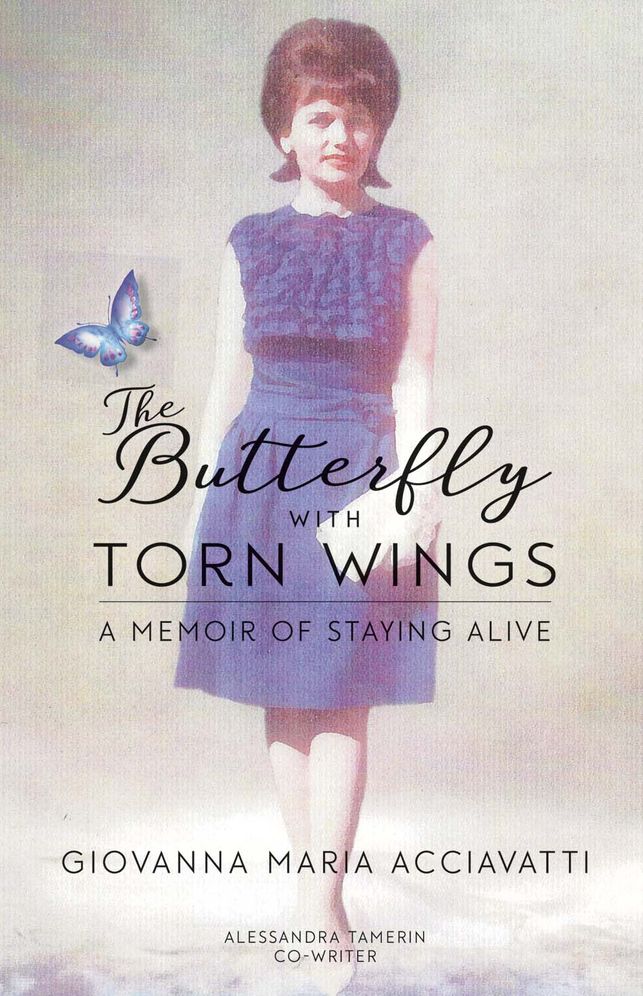 The Butterfly With Torn Wings: A Memoir of Staying Alive