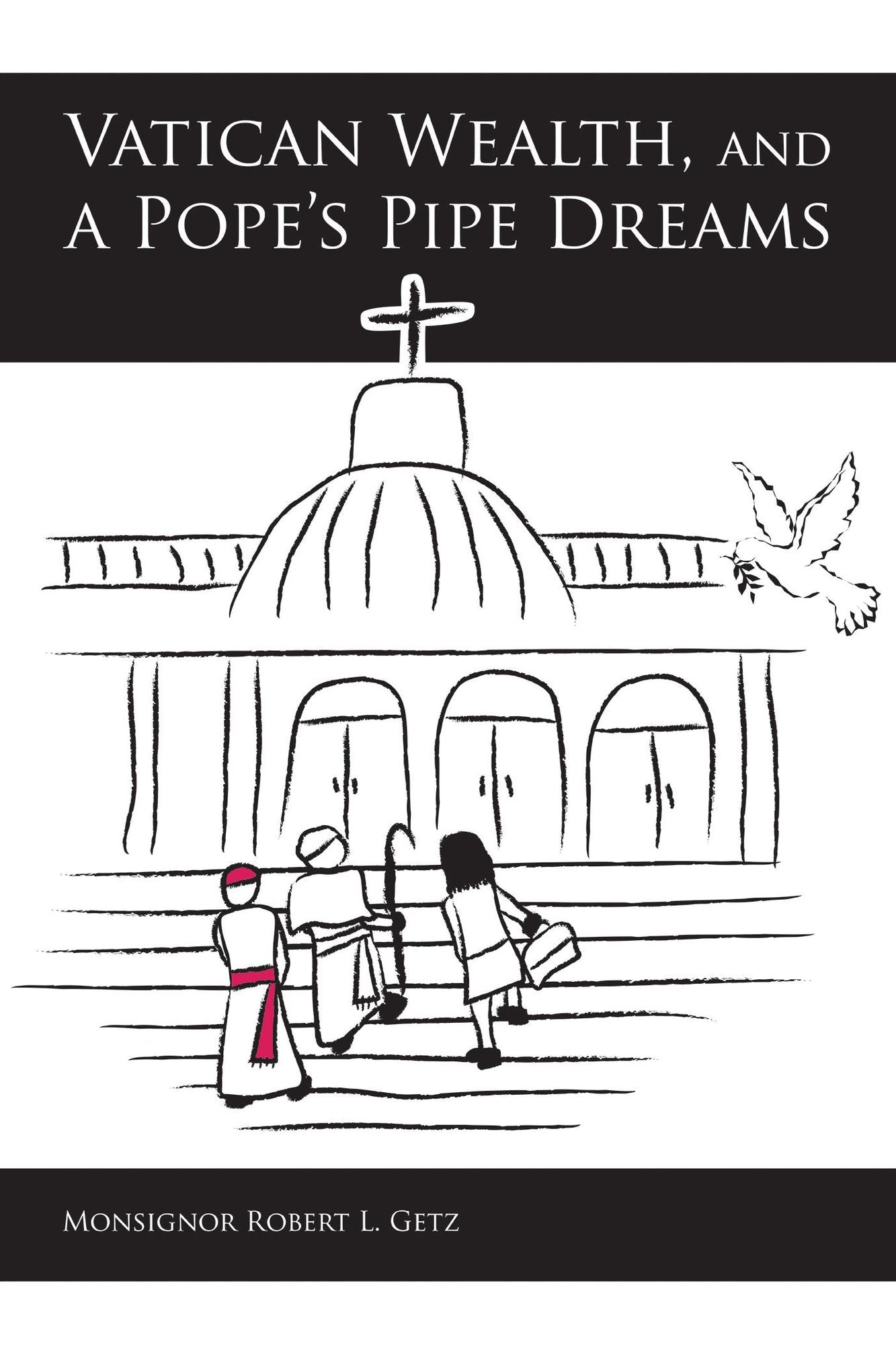 Vatican Wealth and a Pope's Pipe Dreams