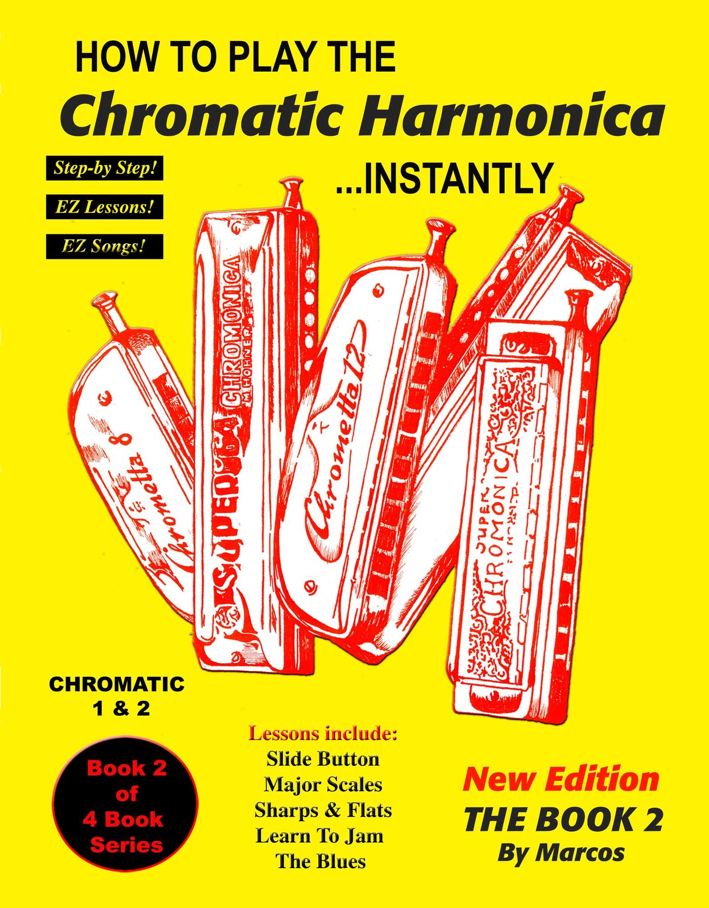 How to Play Chromatic Harmonica Instantly: The Book 2